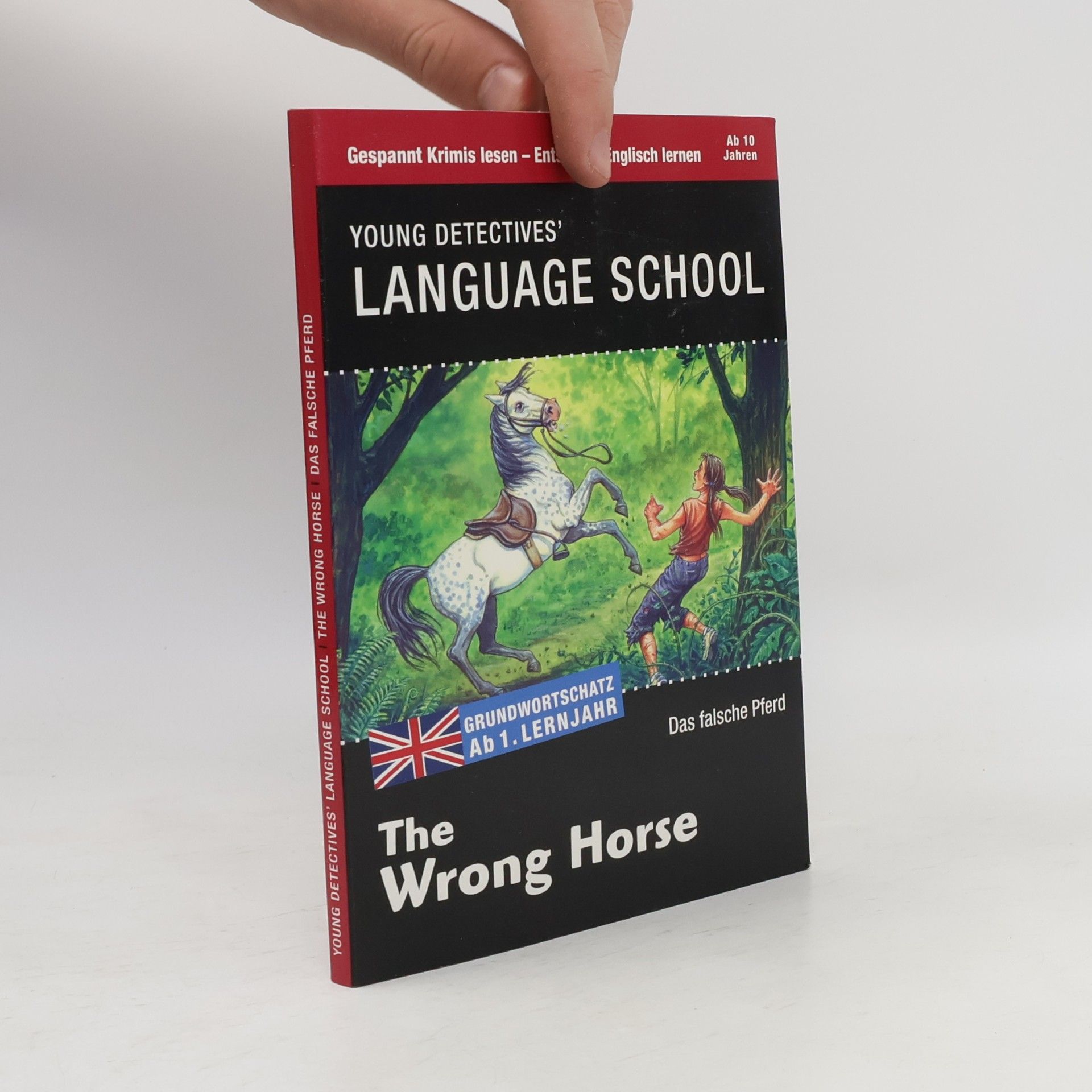Autorenkollektiv Young Detectives' Language School. The Wrong Horse