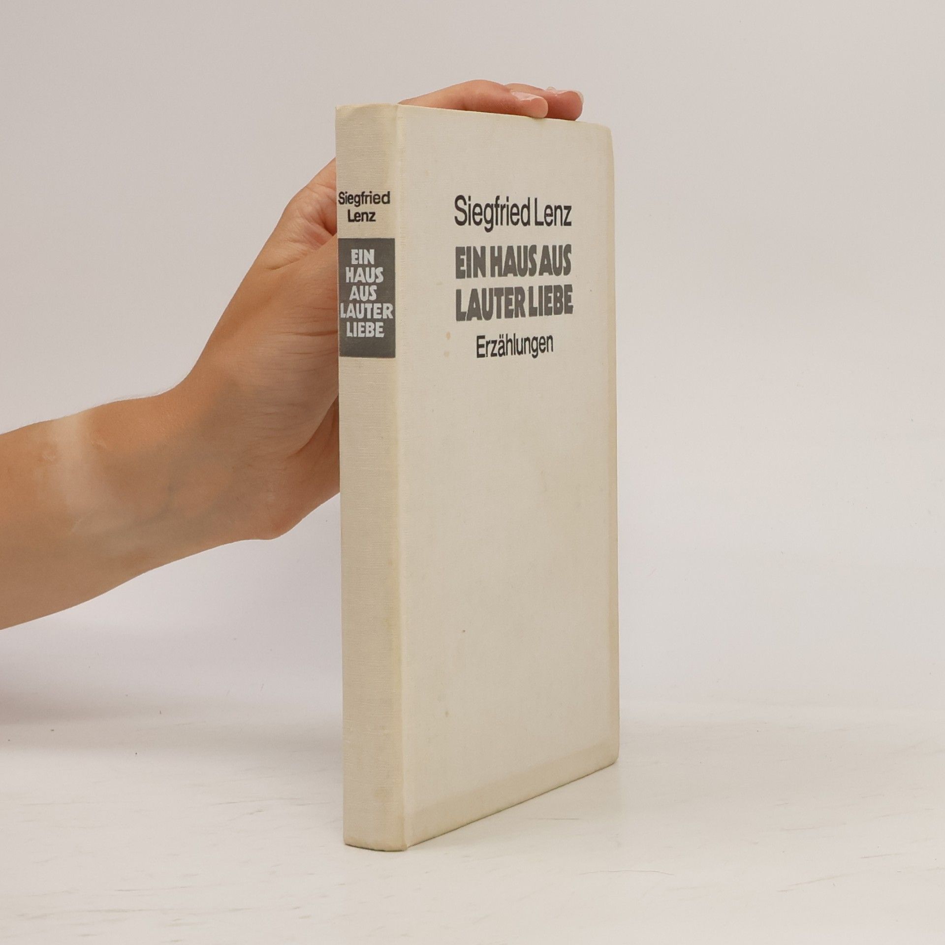 Siegfried Lenz Ein Haus aus lauter Liebe