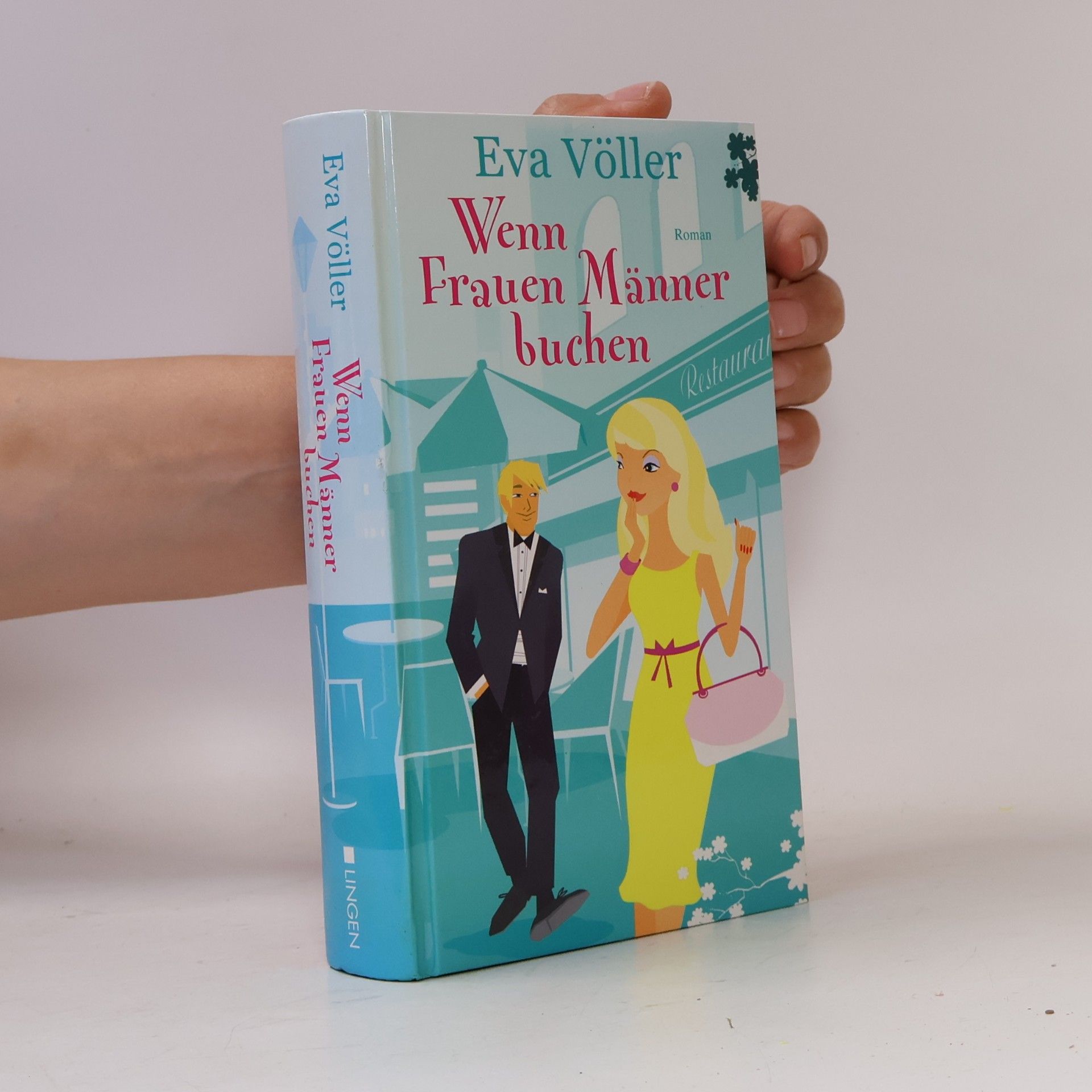 Eva Völler Wenn Frauen Männer buchen