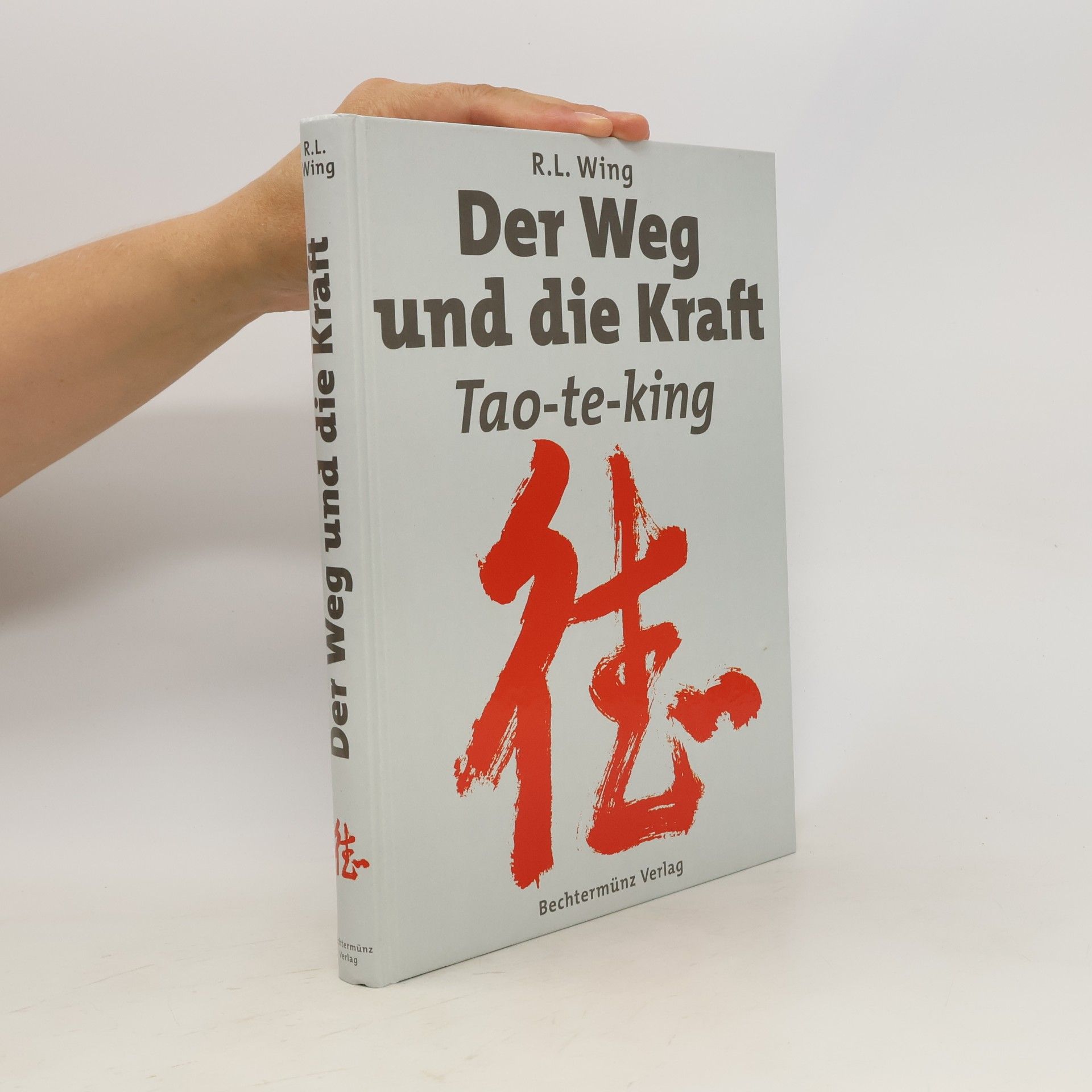 Der Weg und die Kraft, Tao-te-king