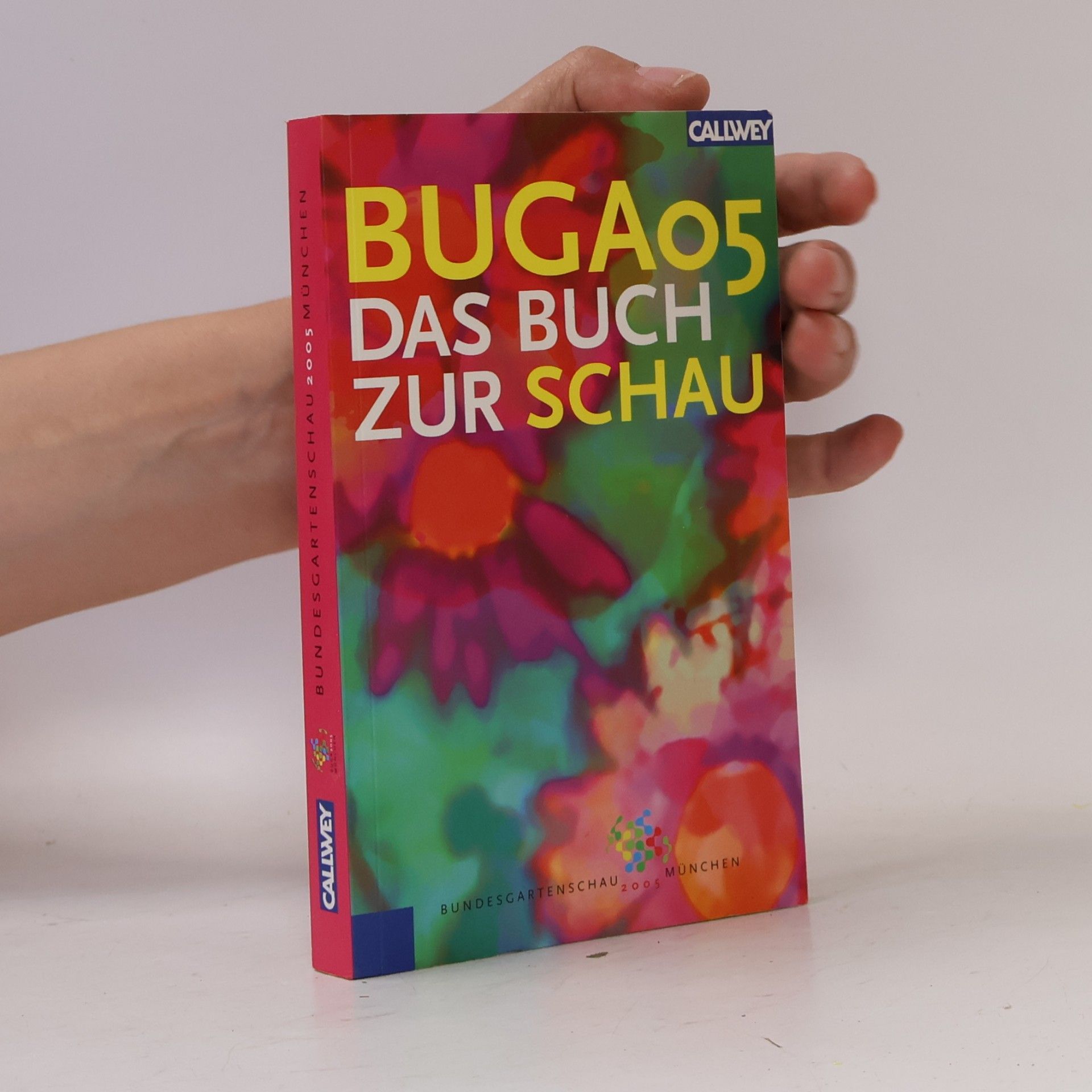 Autorenkollektiv BUGA 05 - das Buch zur Schau
