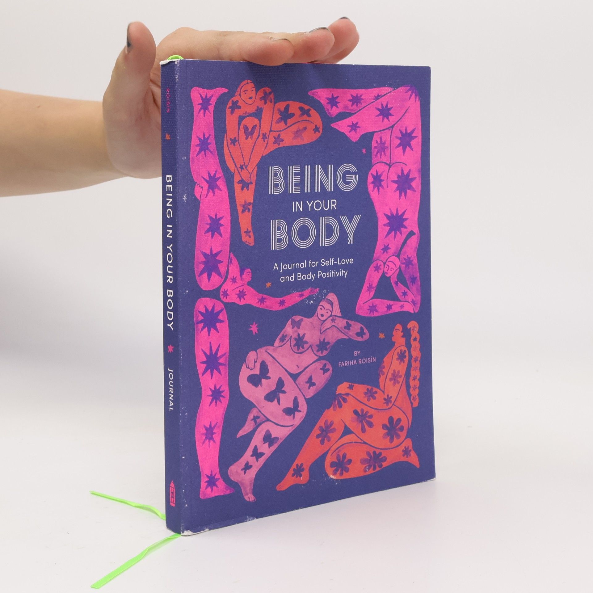 Fariha Roisin Being in Your Body (Guided Journal): A Journal for Self-Love and Body Positivity