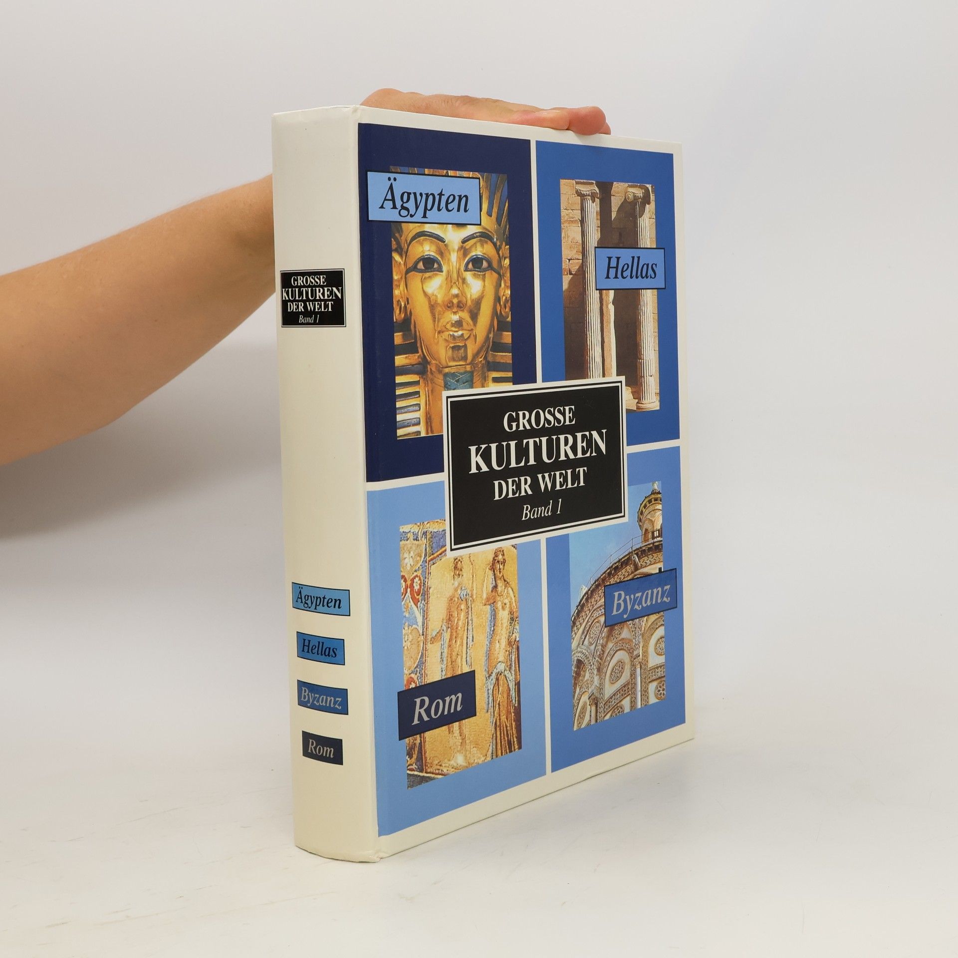Autores varios Grosse Kulturen der Welt 1. Hellas, Byzanz, Rom, Ägypten