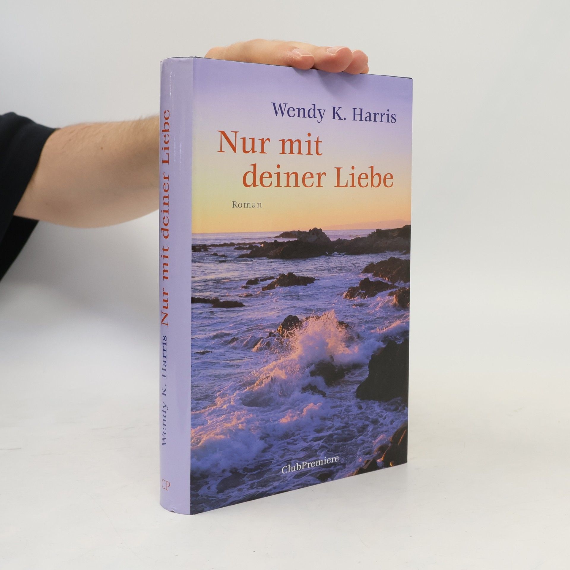 Wendy K. Harris Nur mit deiner Liebe
