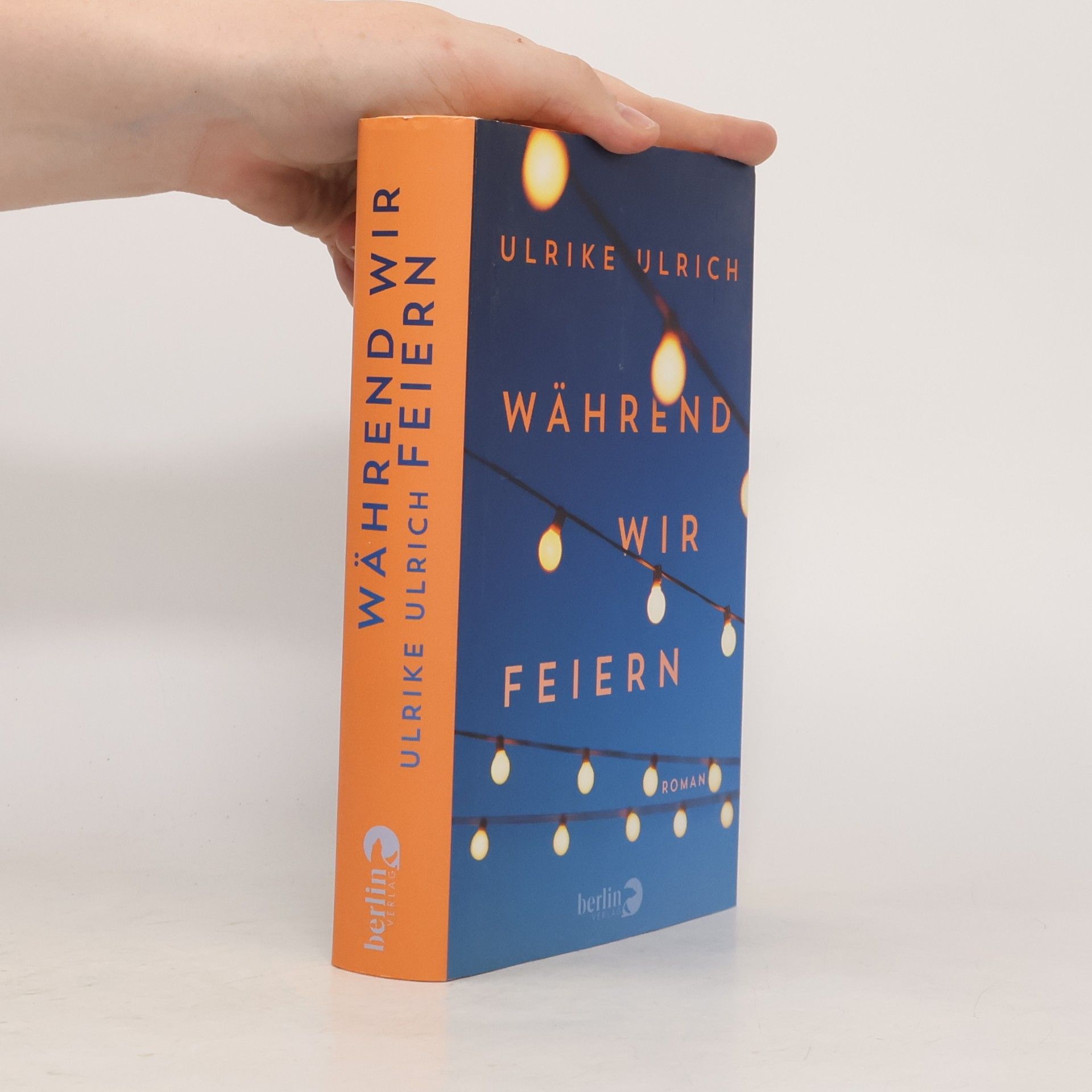 Ulrike Ulrich Während wir feiern