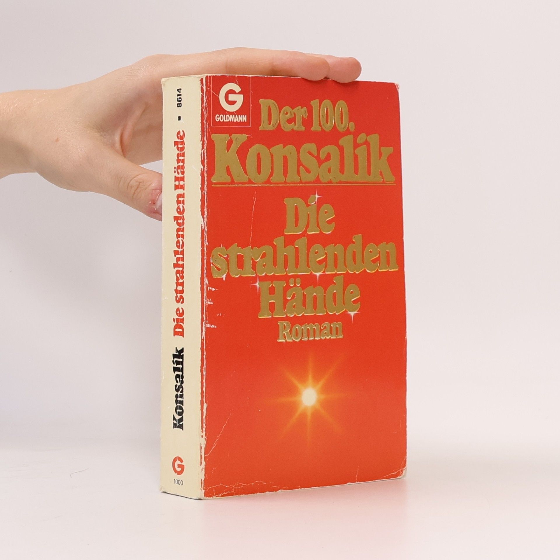 Heinz Günther Konsalik Die strahlenden Hände