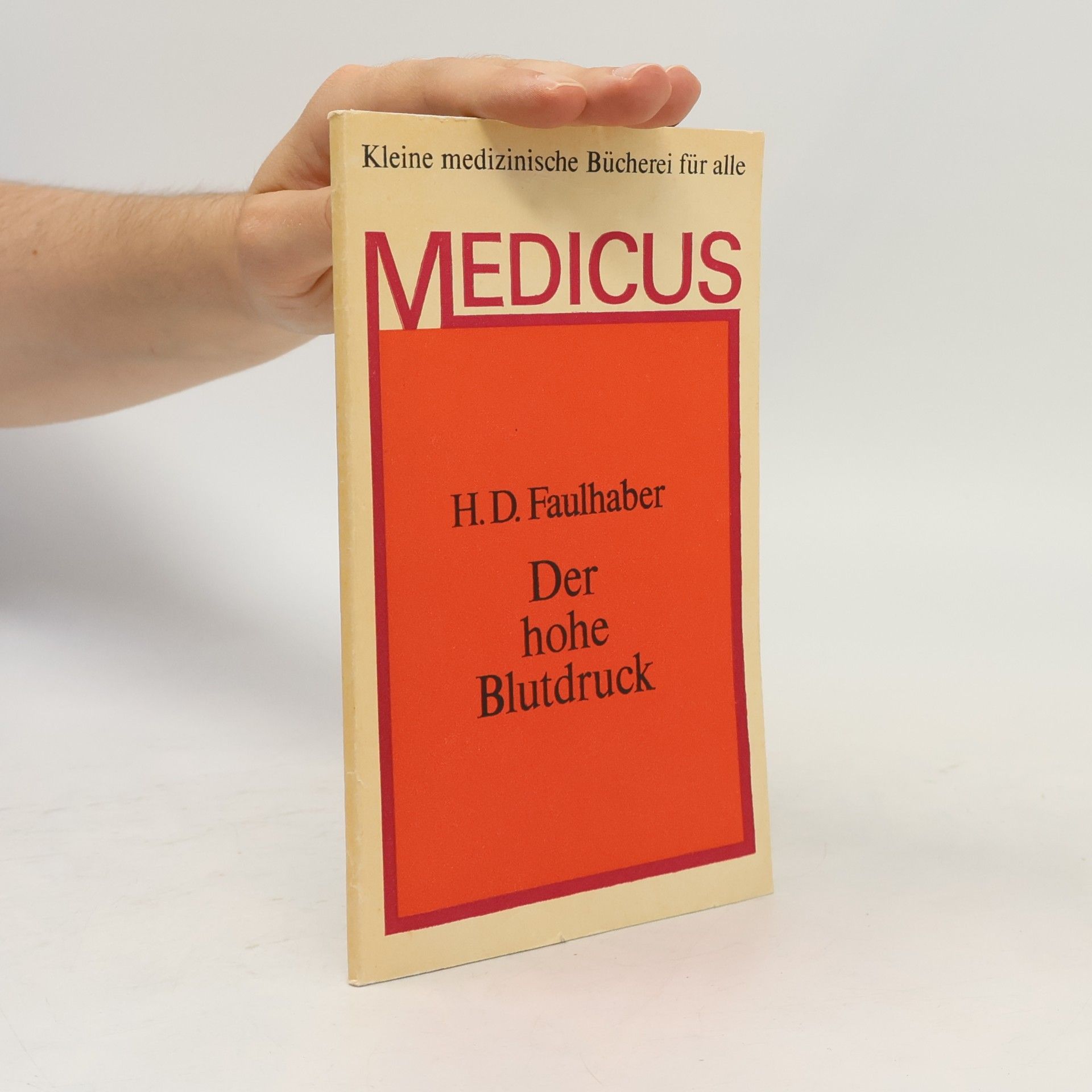 Autorenkollektiv Medicus. Der hohe Blutdruck