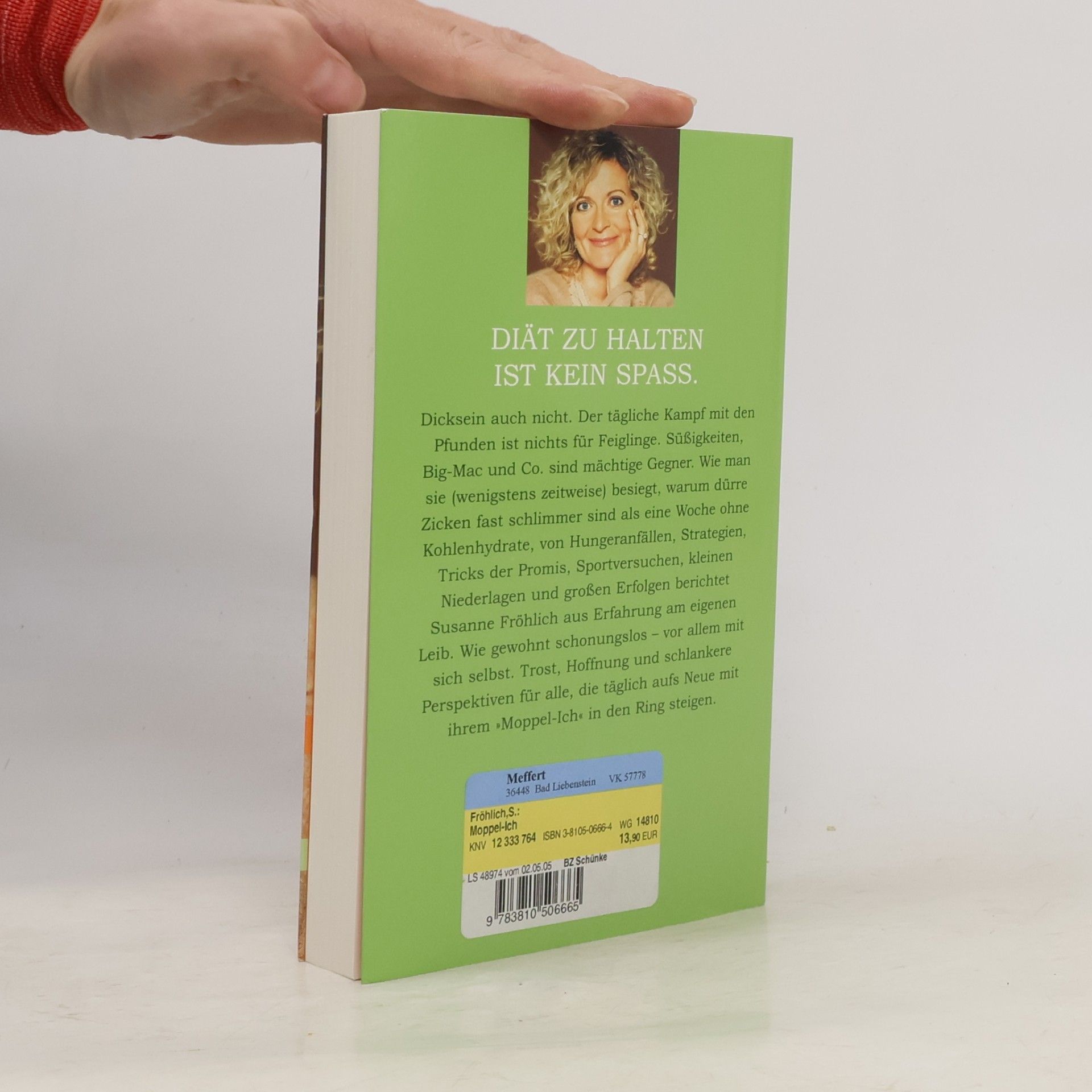 Susanne Fröhlich Moppelich. Der kampf mit den pfunden