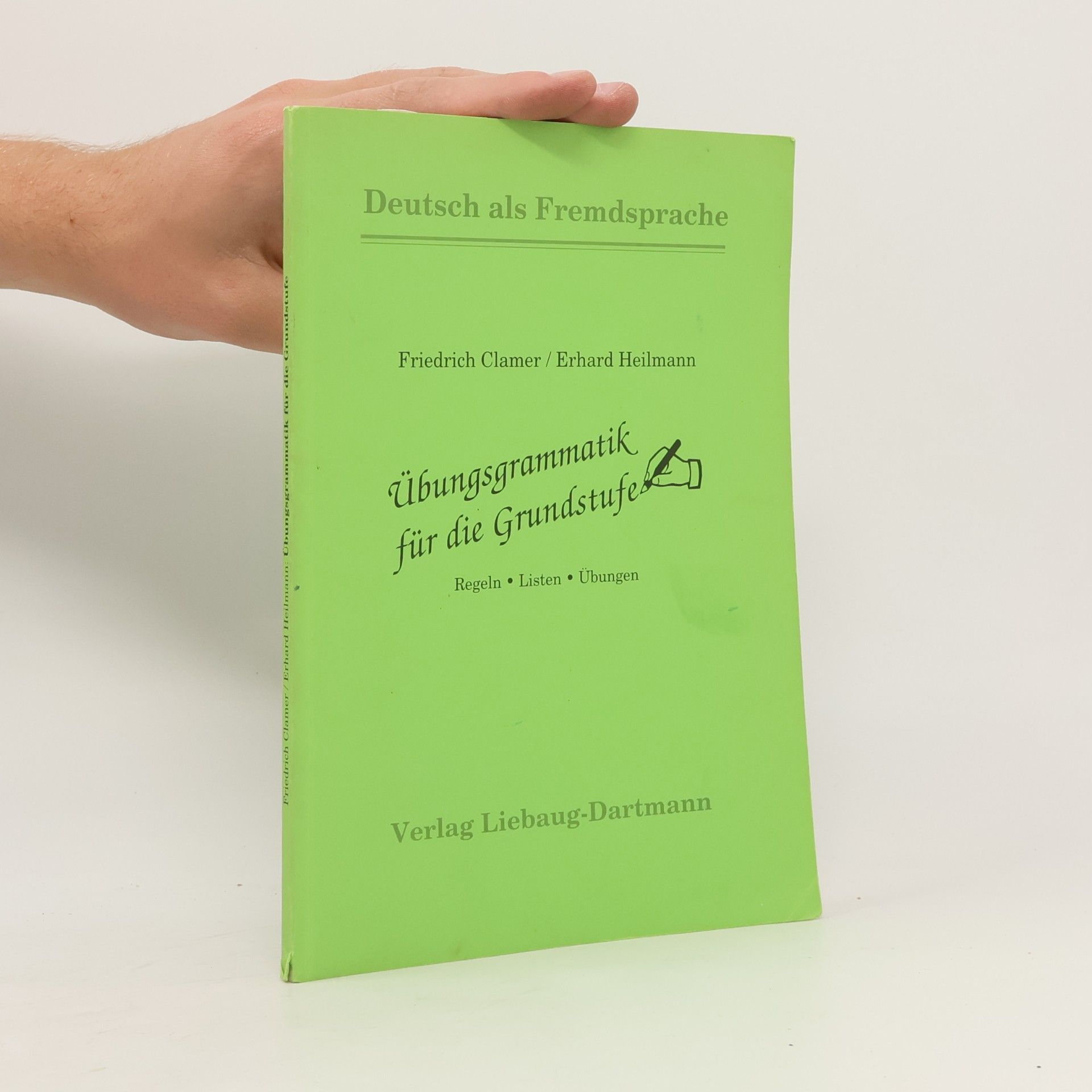 Friedrich Clamer Übungsgrammatik für die Grundstufe