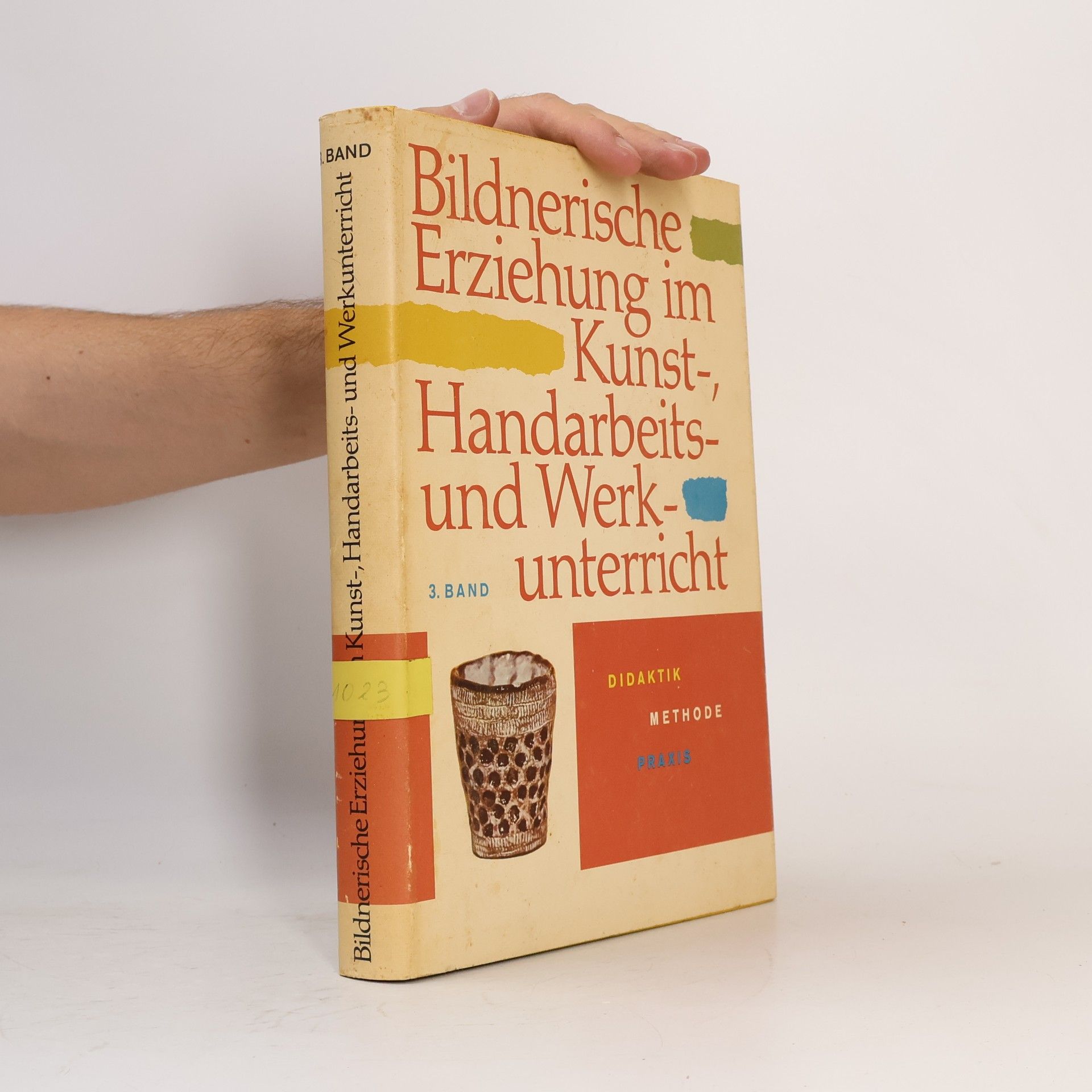 kolektiv Bildnerische Erziehung im Kunst-, Handarbeits- und Werkeunterricht 3
