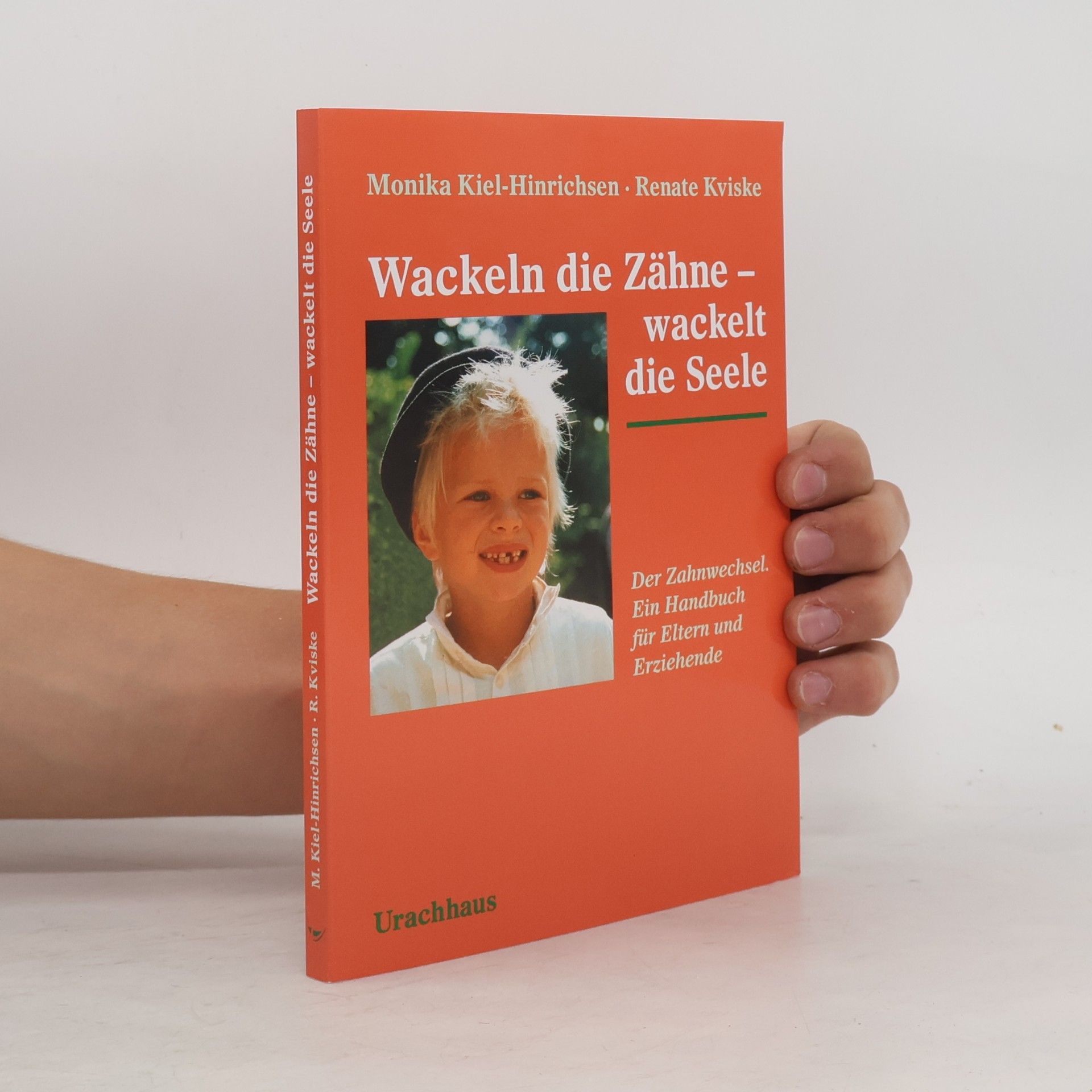 Monika Kiel Hinrichsen Wackeln die Zähne - wackelt die Seele
