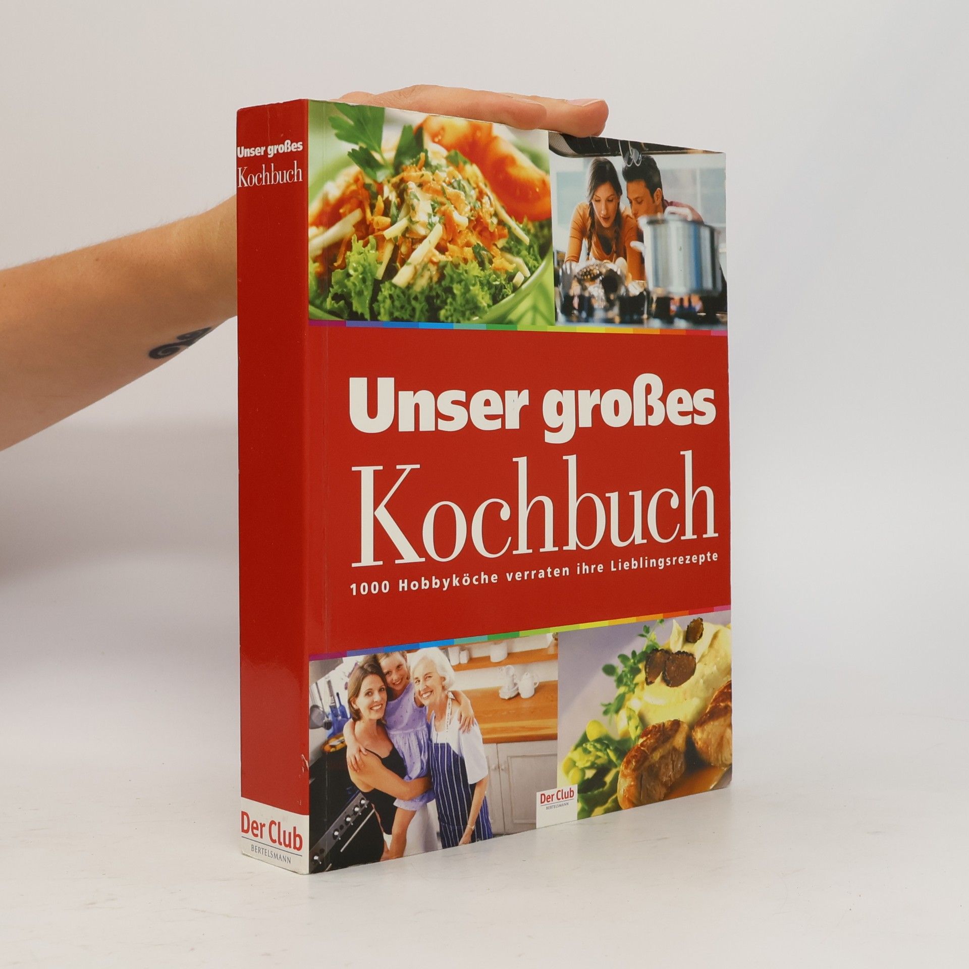 Autorenkollektiv Unser großes Kochbuch
