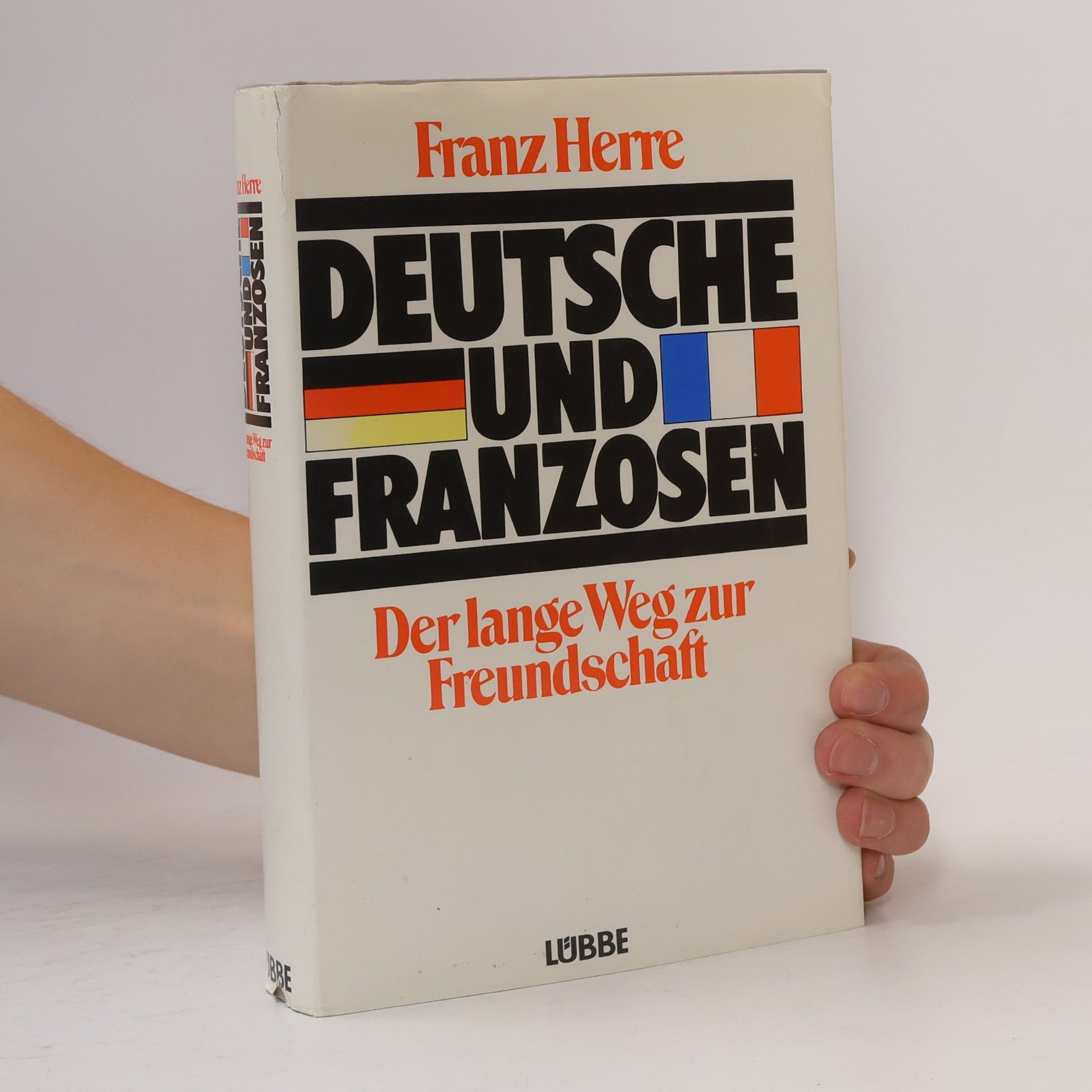 Franz Herre Deutsche und Franzosen