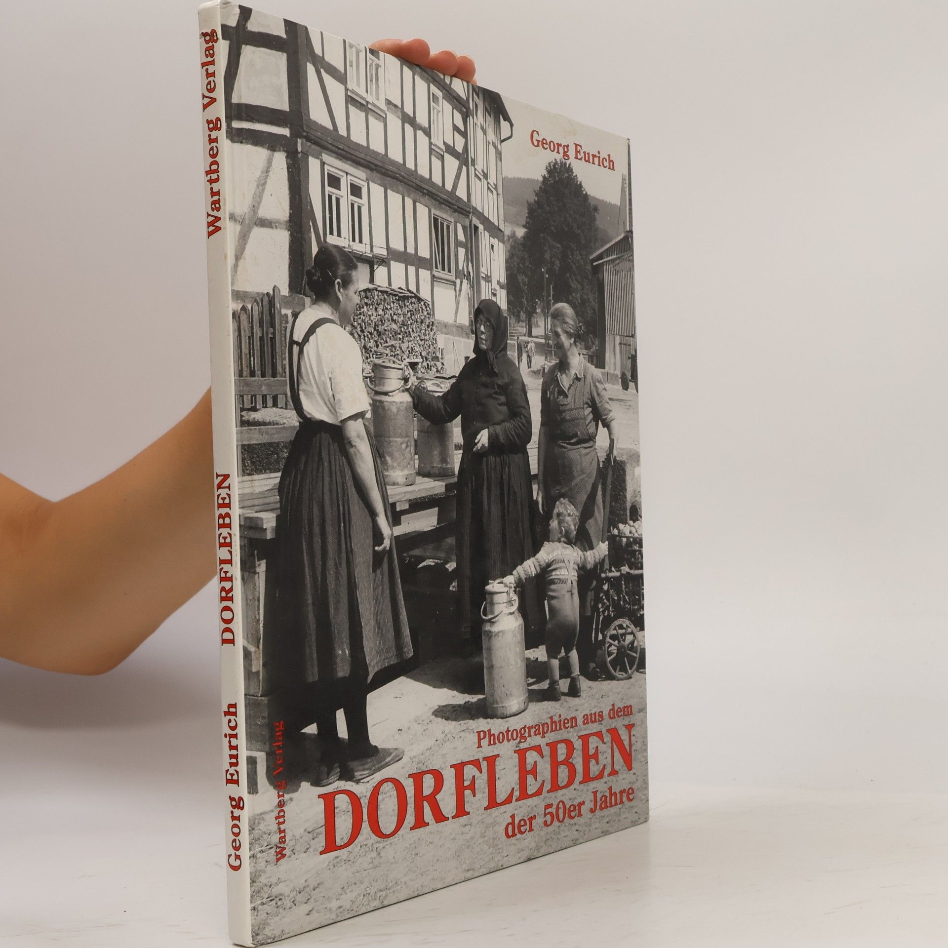 Georg Eurich Photographien aus dem Dorfleben in den 50er Jahren