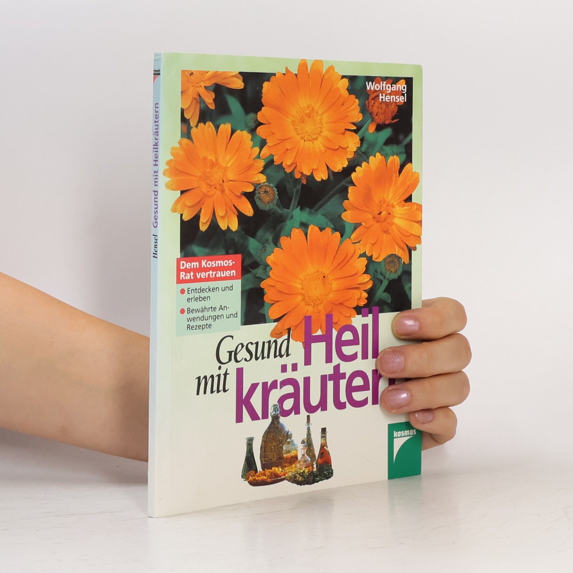 Wolfgang Hensel Gesund mit Heilkräutern