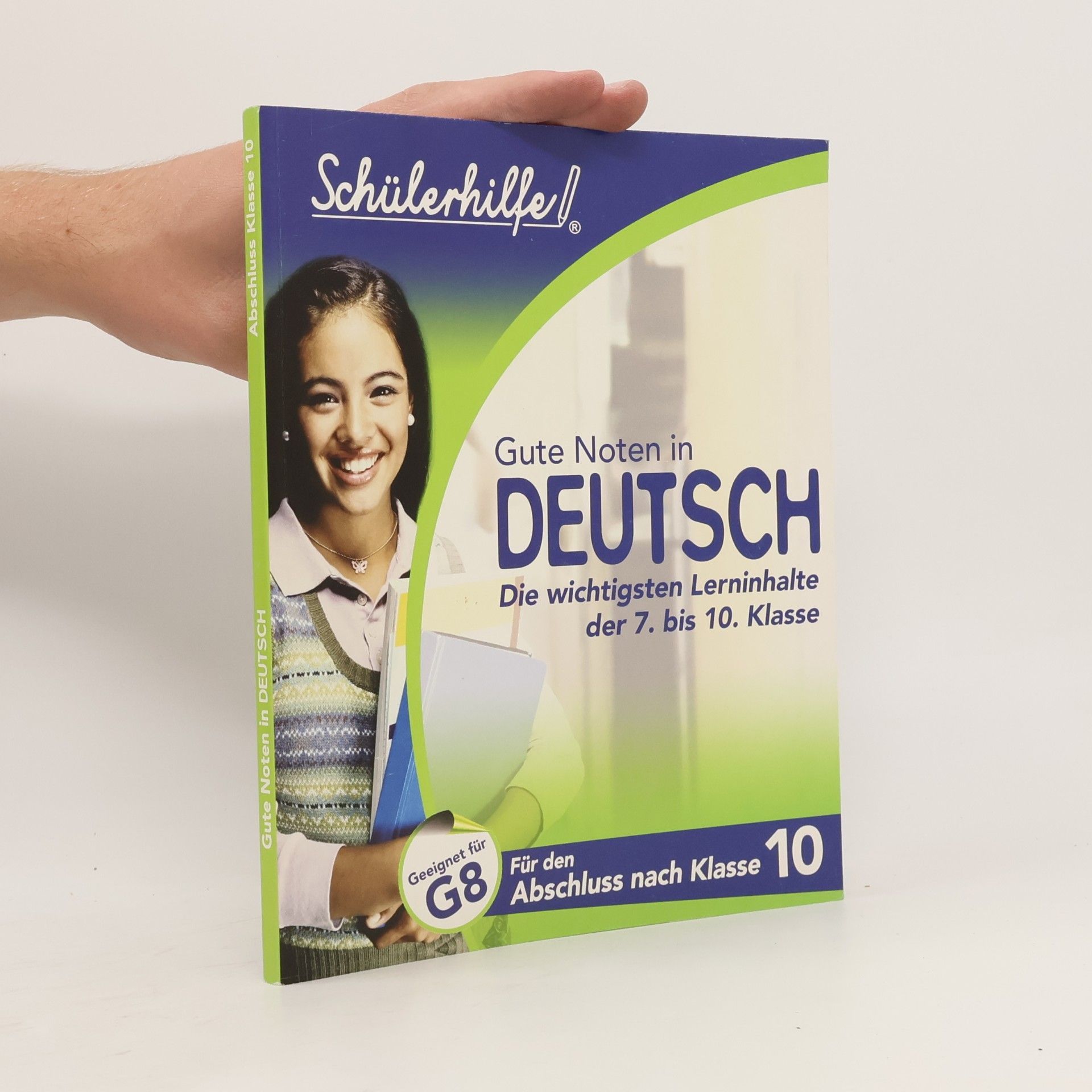 Autorenkollektiv Gute Noten in Deutsch. Die wichtigsten Lerninhalte der 7. bis 10. Klasse