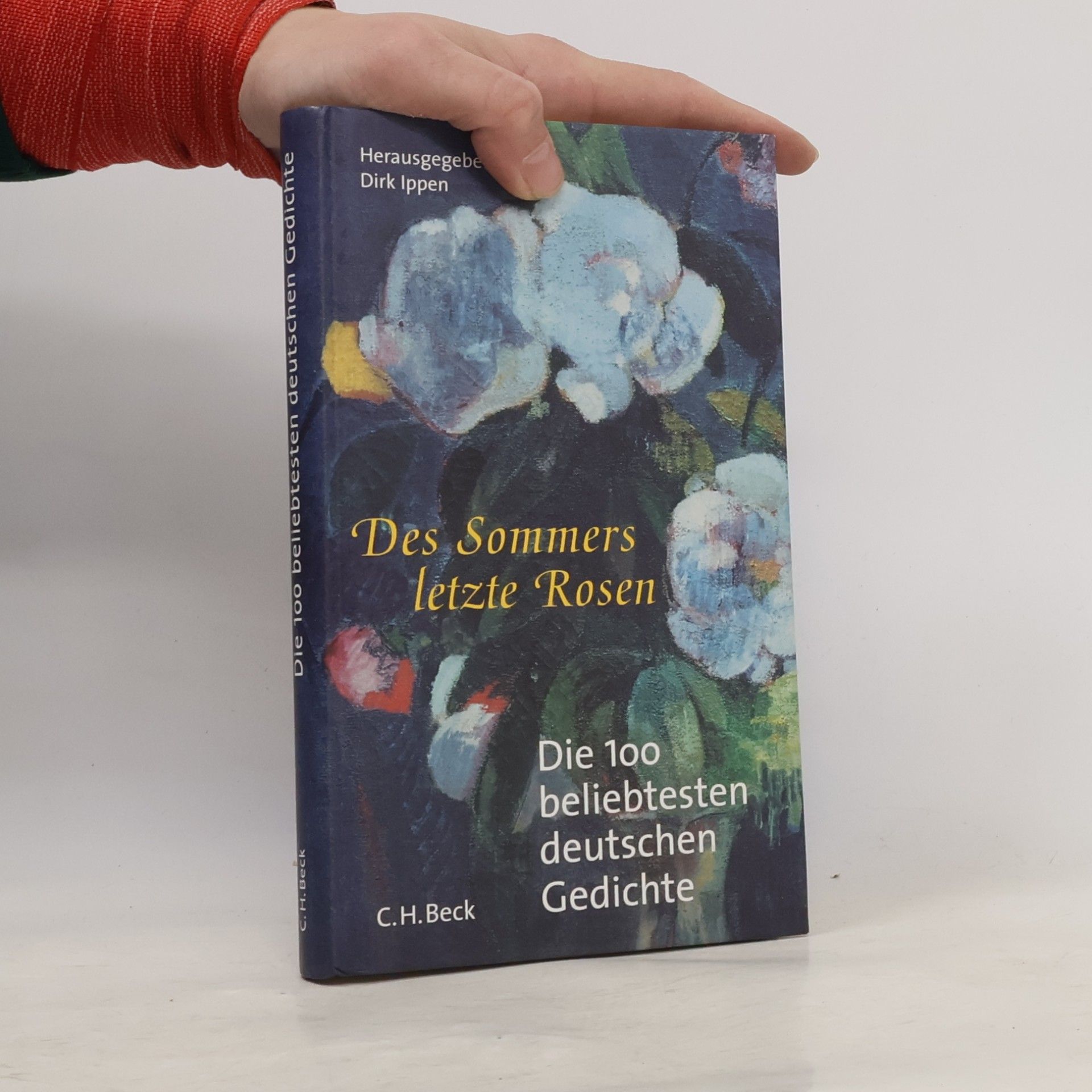 Dirk Ippen Des Sommers letzte Rosen