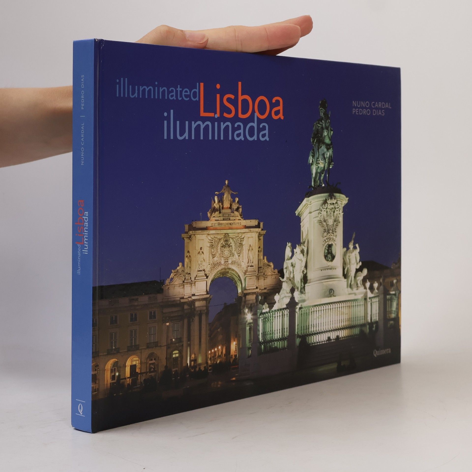 Illuminated Lisboa / iluminada (Bilingual Edition Portuguese/ English)