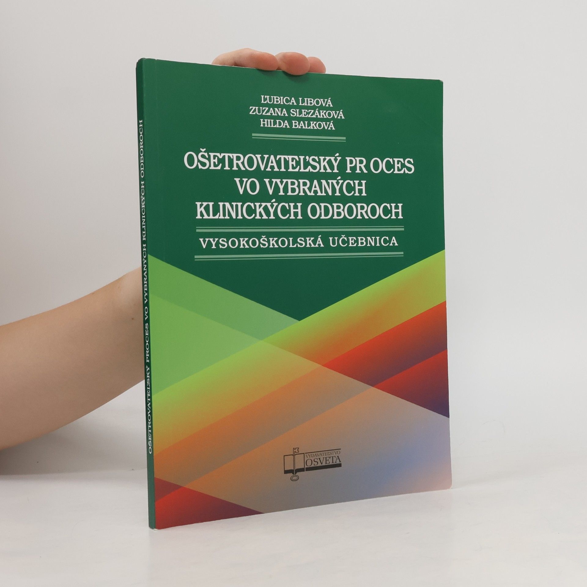 Monika Jankechová Ošetrovateľský proces vo vybraných klinických odboroch