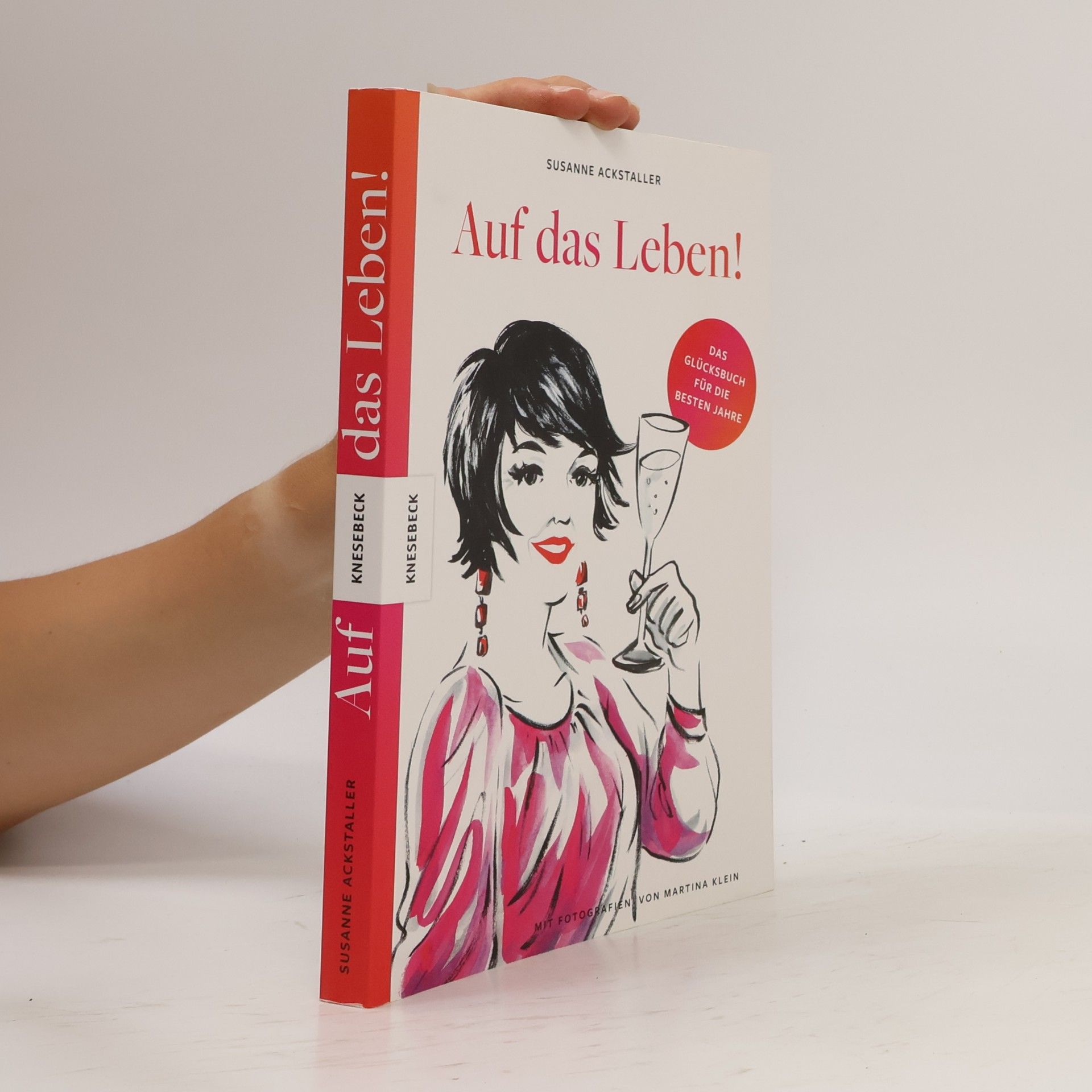 Susanne Ackstaller Auf das Leben!