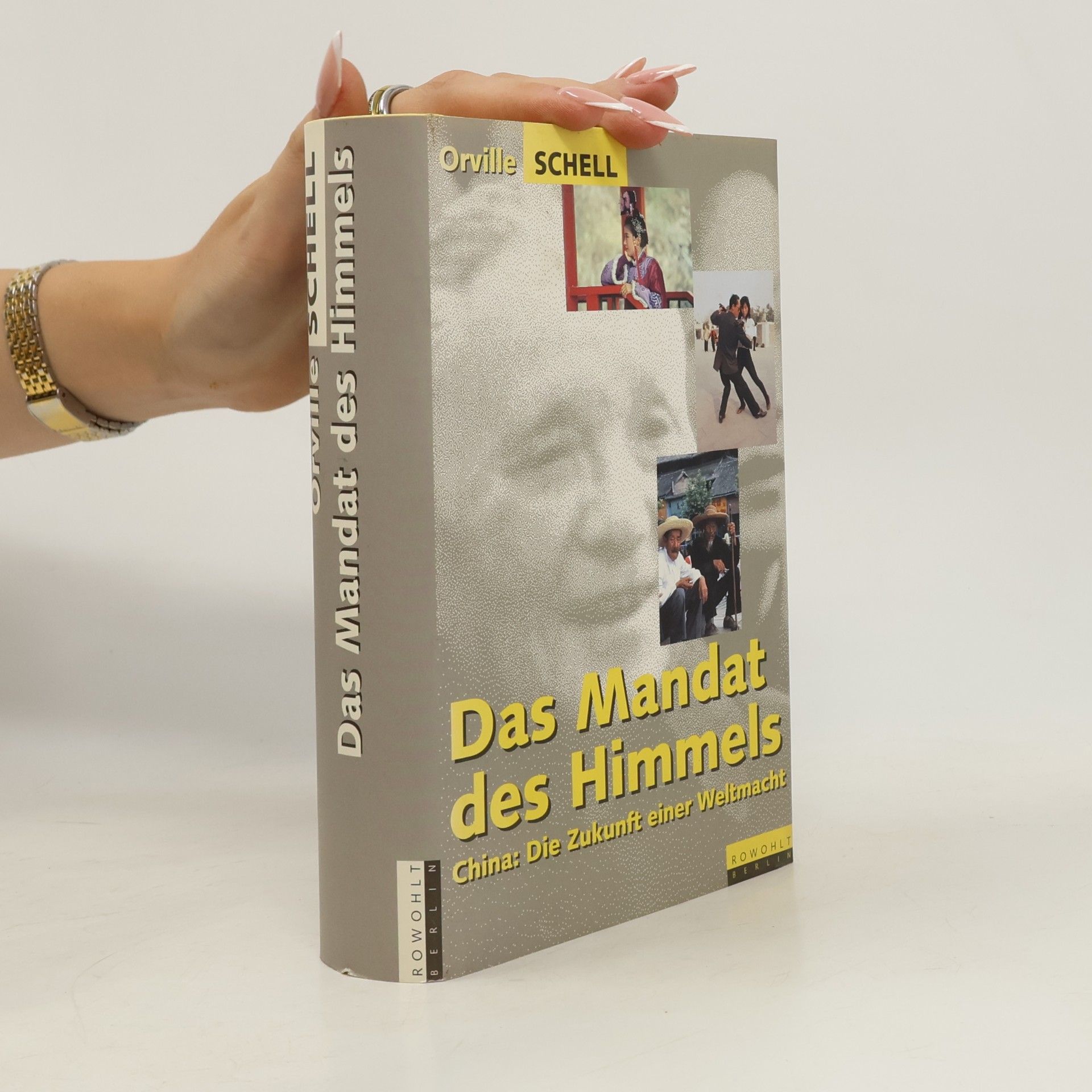 Orville Schell Das Mandat des Himmels