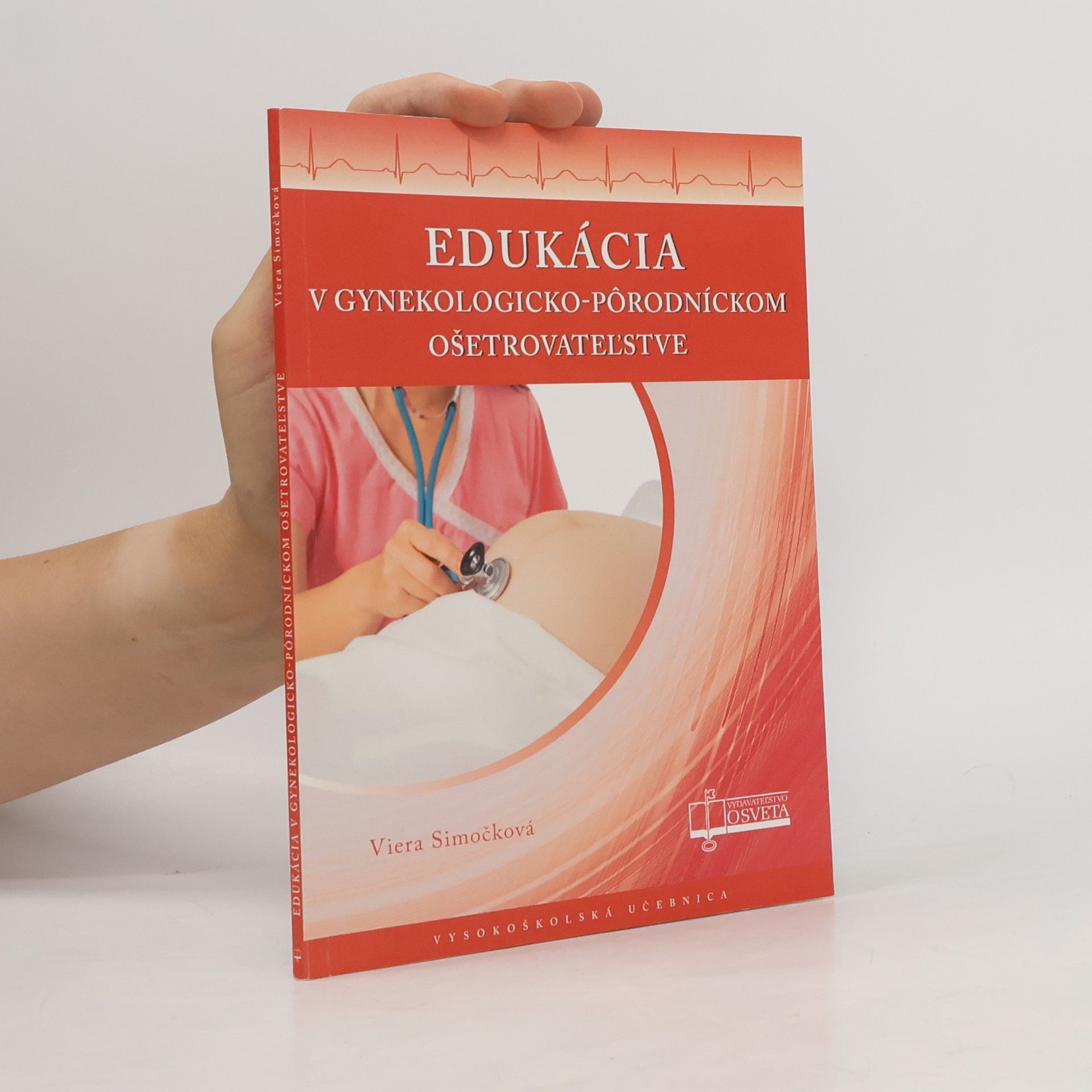 Viera Simočková Edukácia v gynekologicko-pôrodníckom ošetrovateľstve