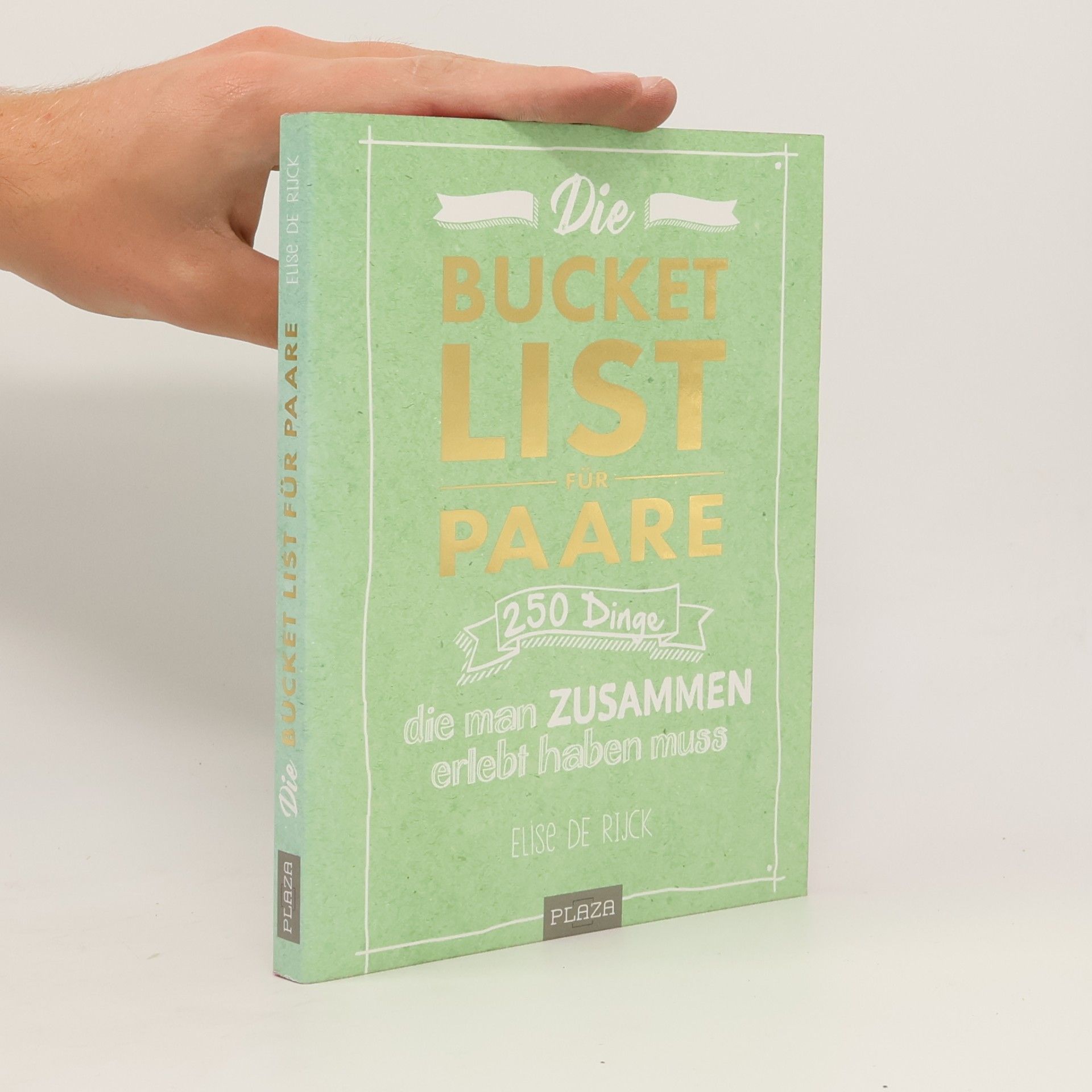 Elise de Rijck Die Bucket List für Paare