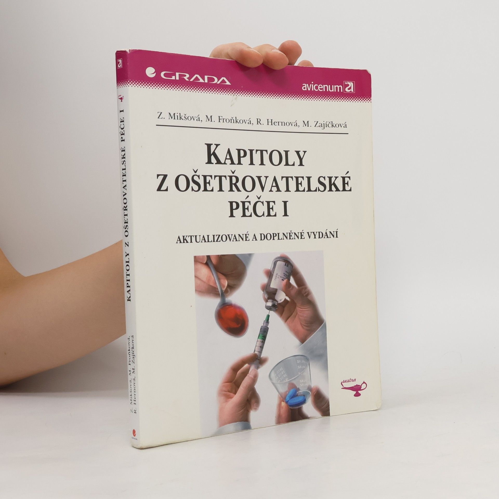 Zdeňka Mikšová Kapitoly z ošetřovatelské péče I.