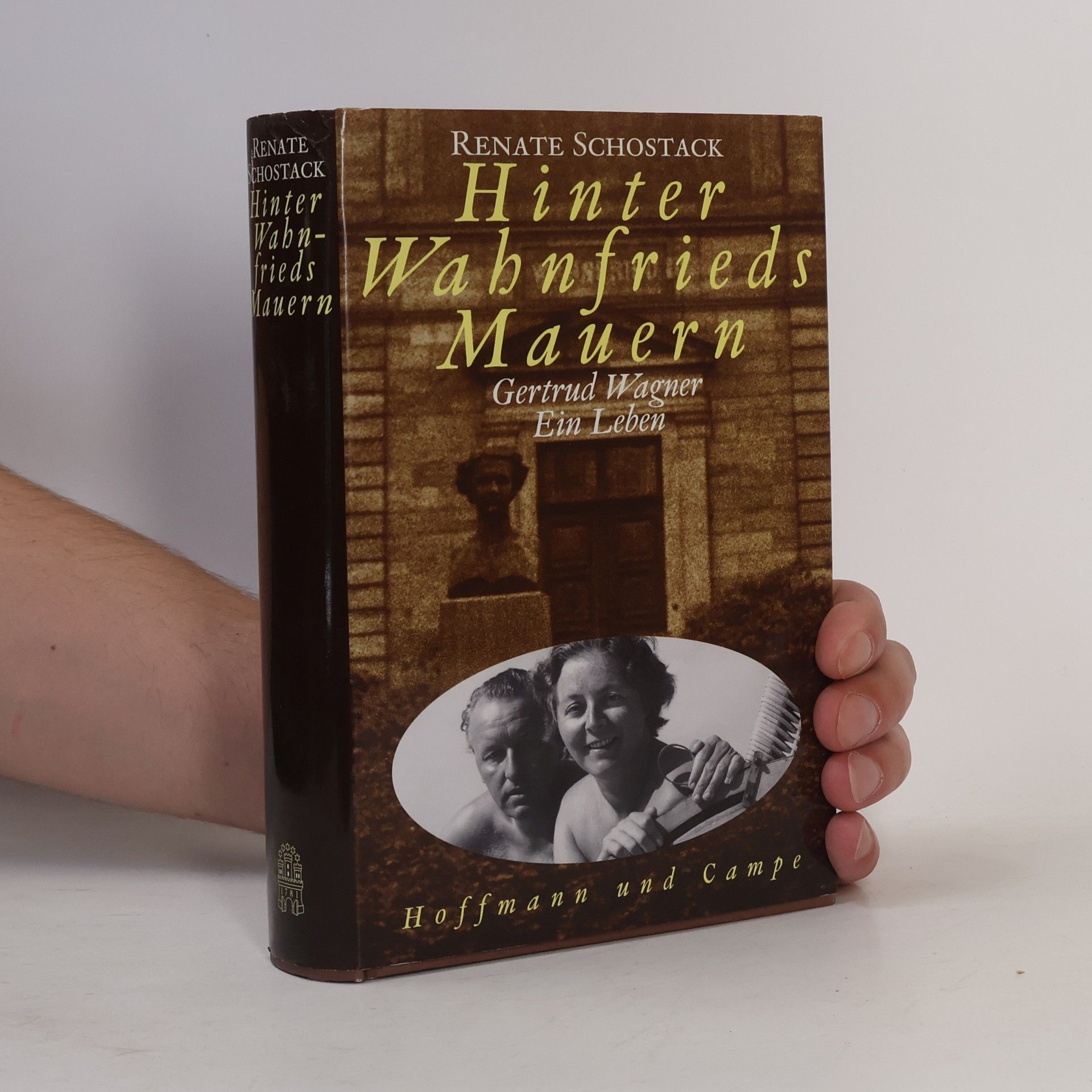 Renate Schostack Hinter Wahnfrieds Mauern