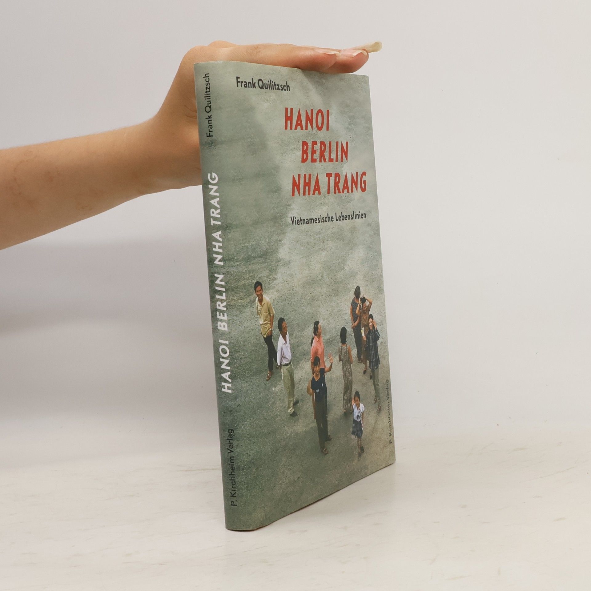 Frank Quilitzsch Hanoi - Berlin - Nha Trang