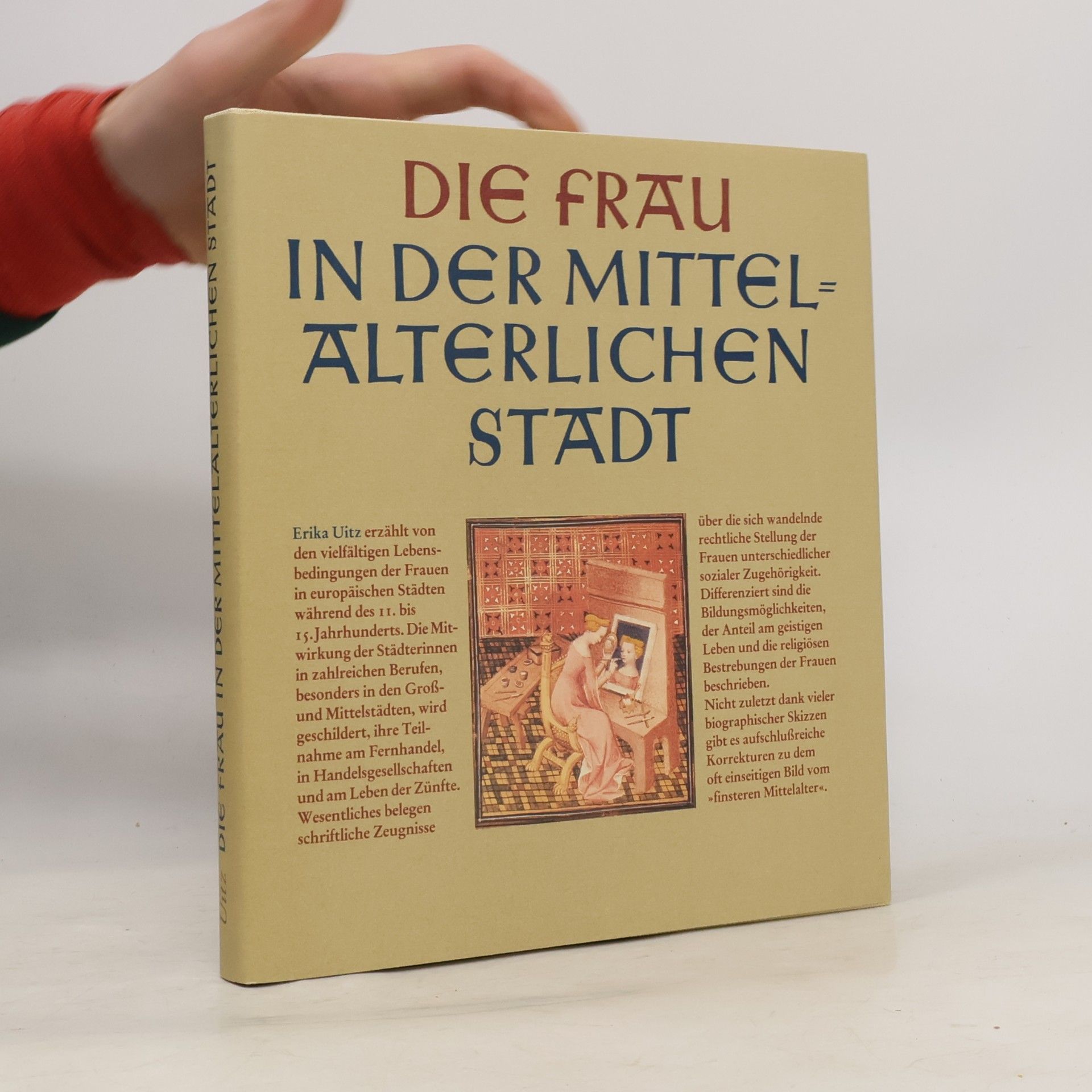Erika Uitz Die Frau in der mittelalterlichen Stadt