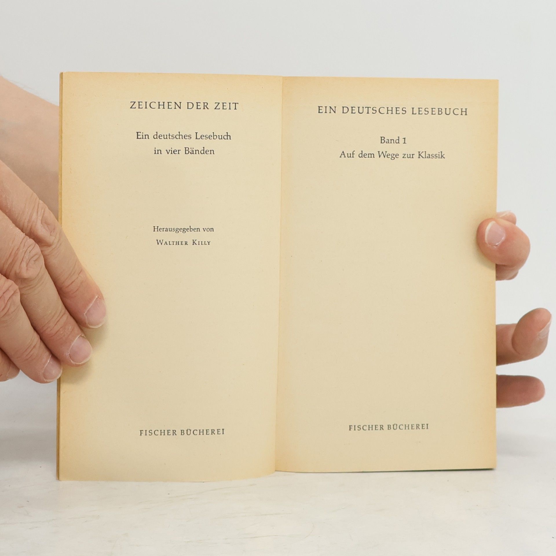 Walther Killy Zeichen der Zeit. Ein deutsches Lesebuch 1
