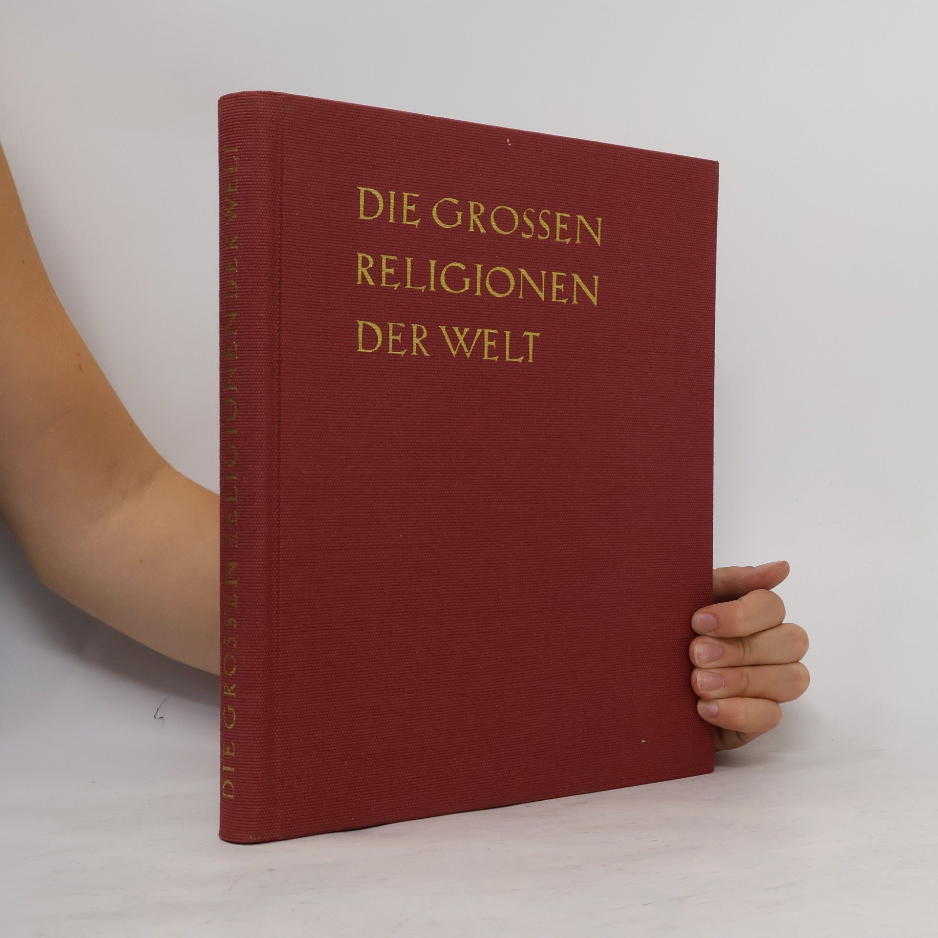 Various authors Die Grossen Religionen der Welt