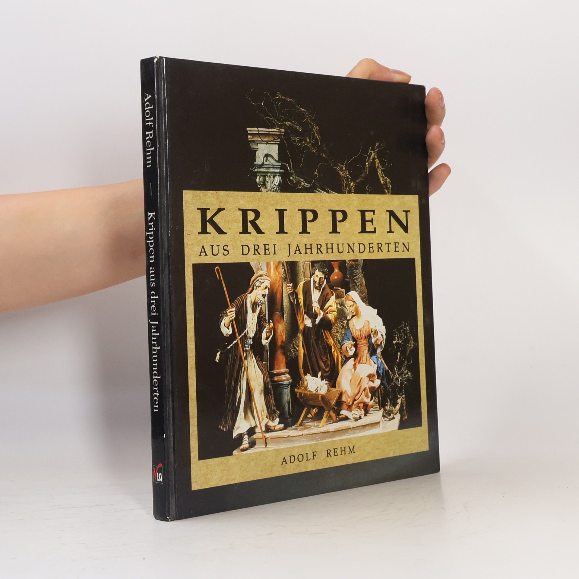 Adolf Rehm Krippen aus drei Jahrhunderten