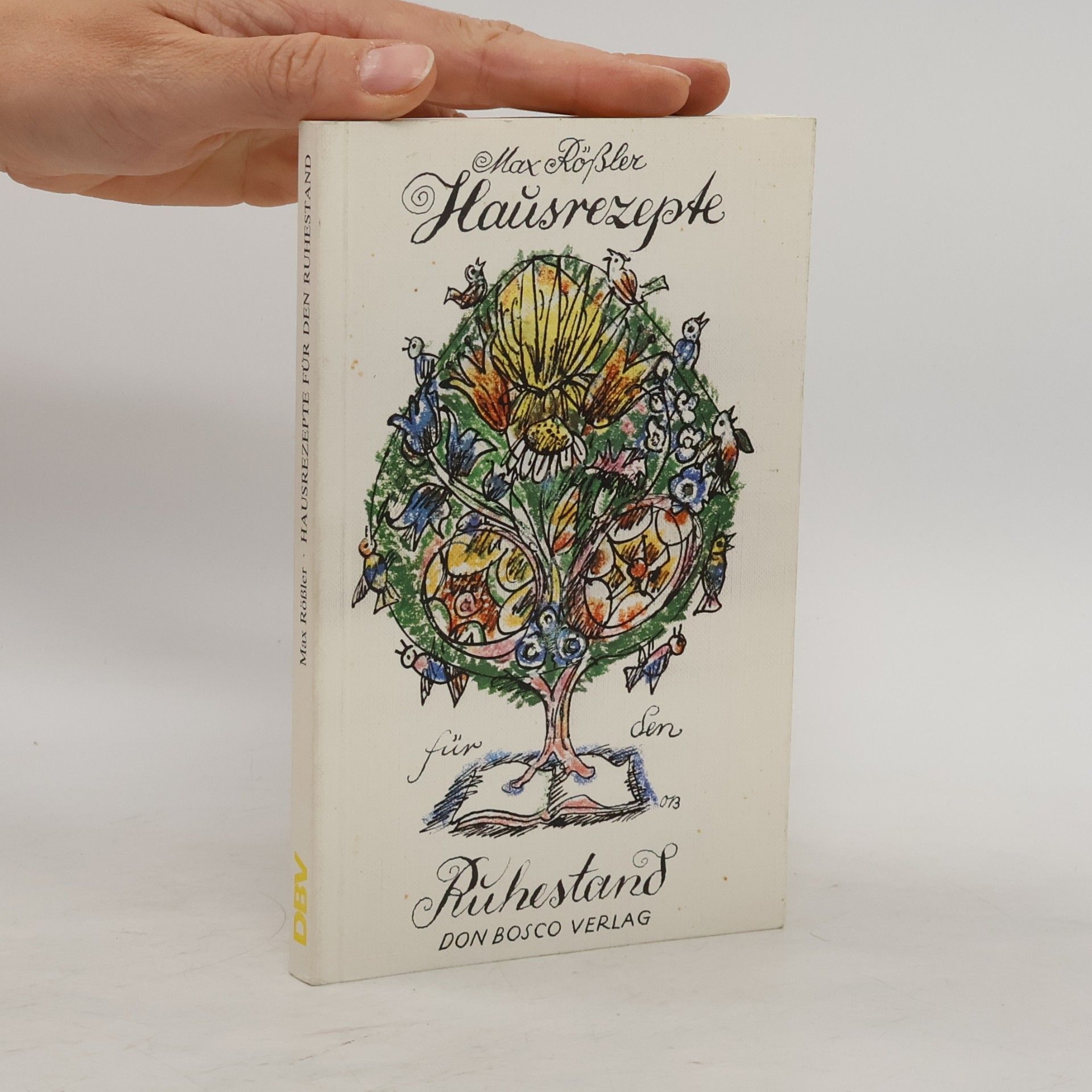 Max Röthlisberger Hausrezepte für den Ruhestand