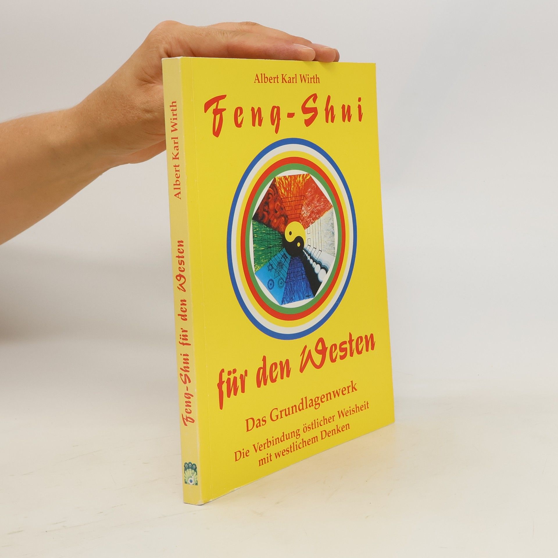 Albert Karl Wirth Feng-Shui für den Westen