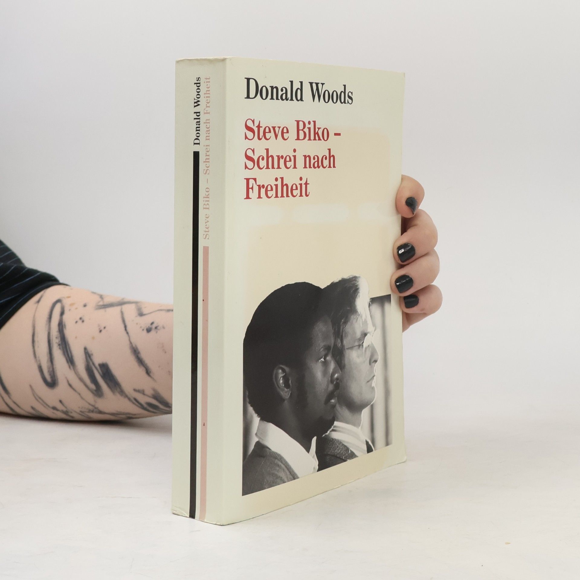 Donald Woods Steve Biko - Schrei nach Freiheit