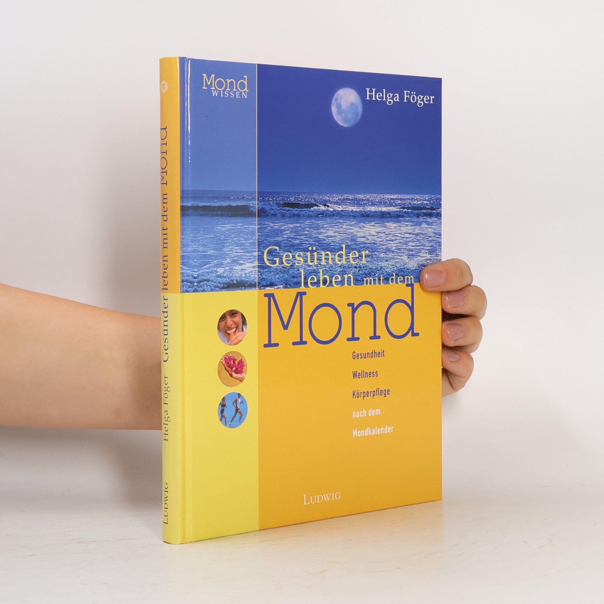 Helga Föger Gesünder leben mit dem Mond