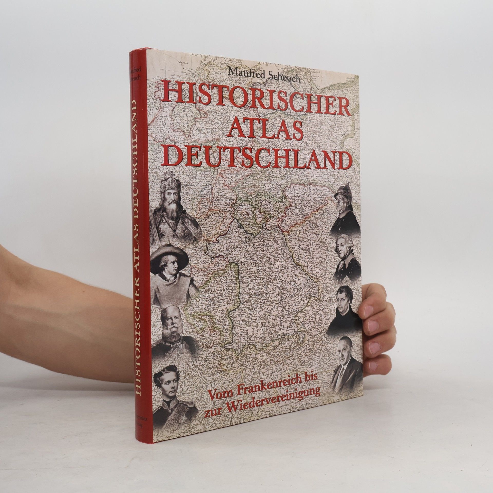 Manfred Scheuch Historischer Atlas Deutschland