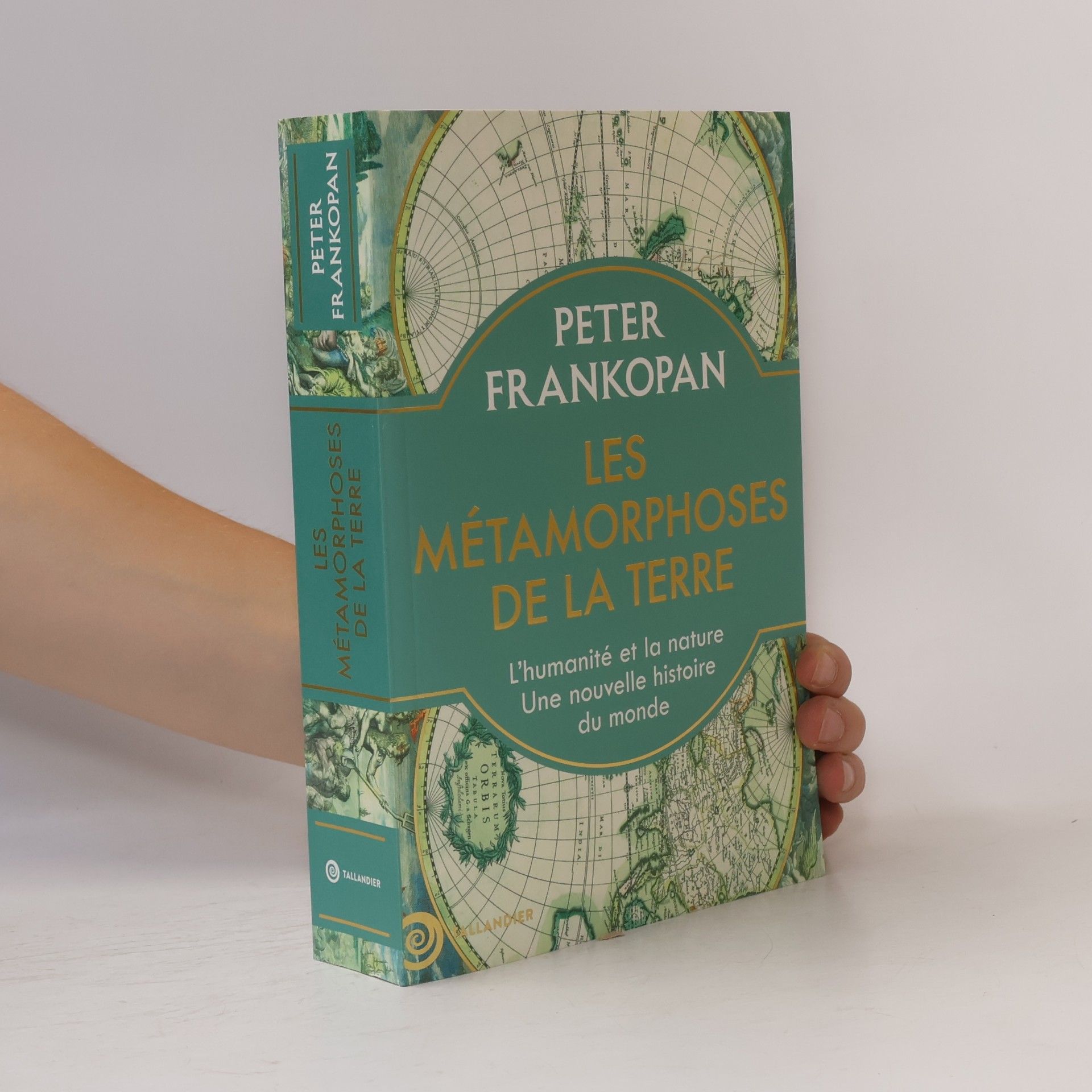 Peter Frankopan Les métamorphoses de la Terre