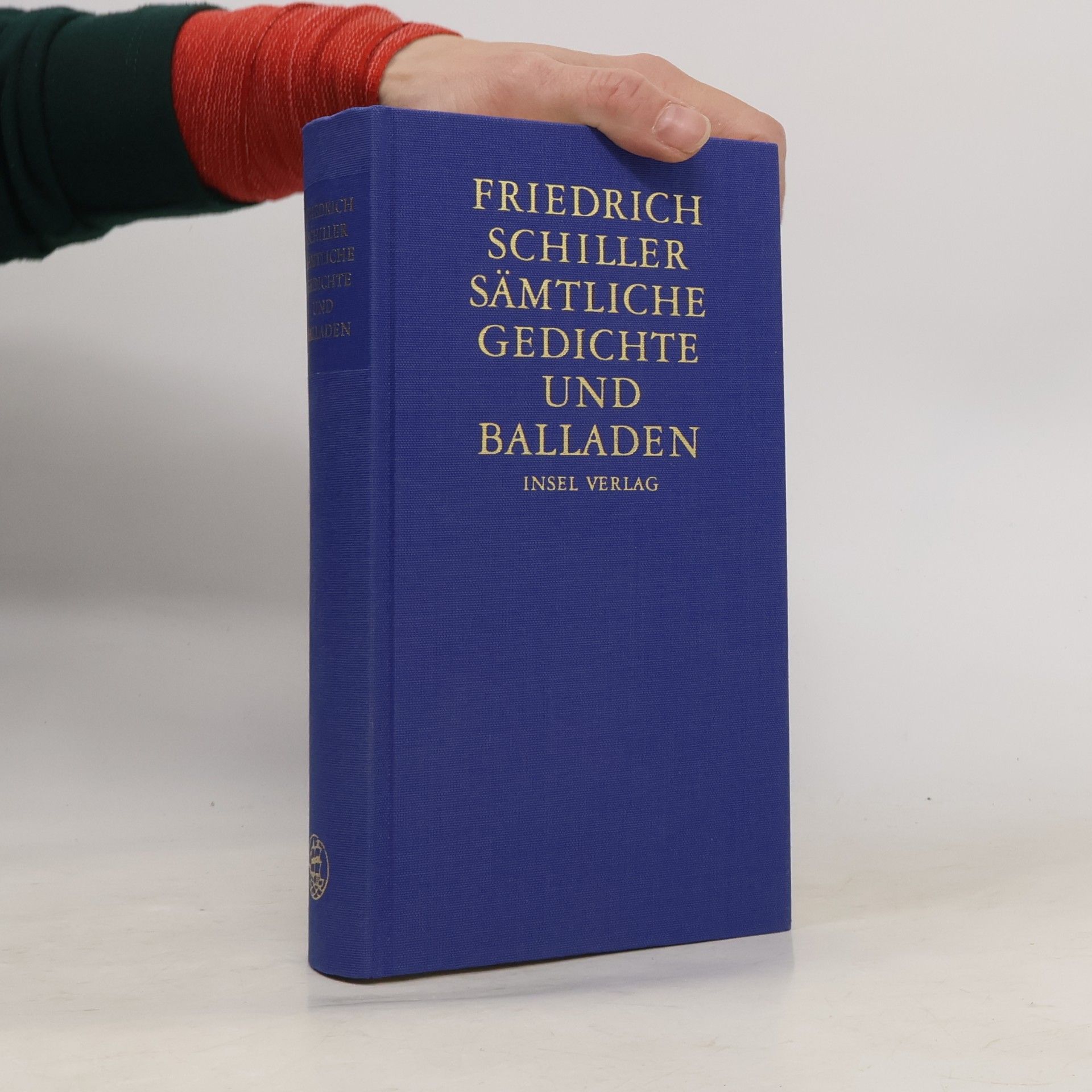 Friedrich Schiller Sämtliche Gedichte und Balladen