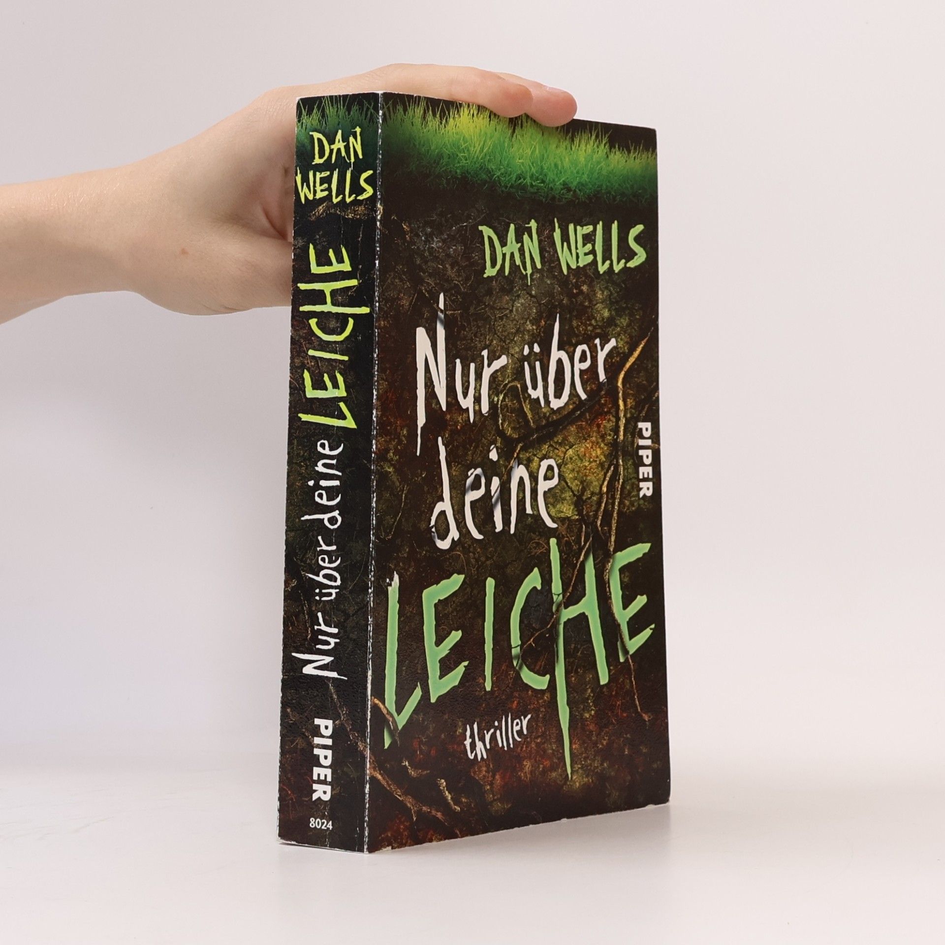Dan Wells Nur über deine Leiche