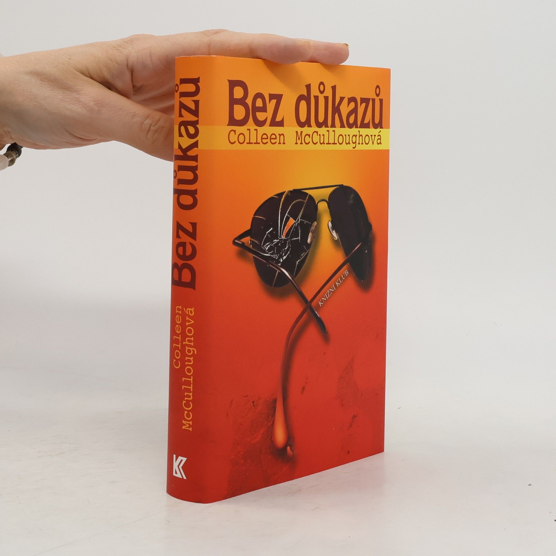Colleen McCullough Bez důkazů