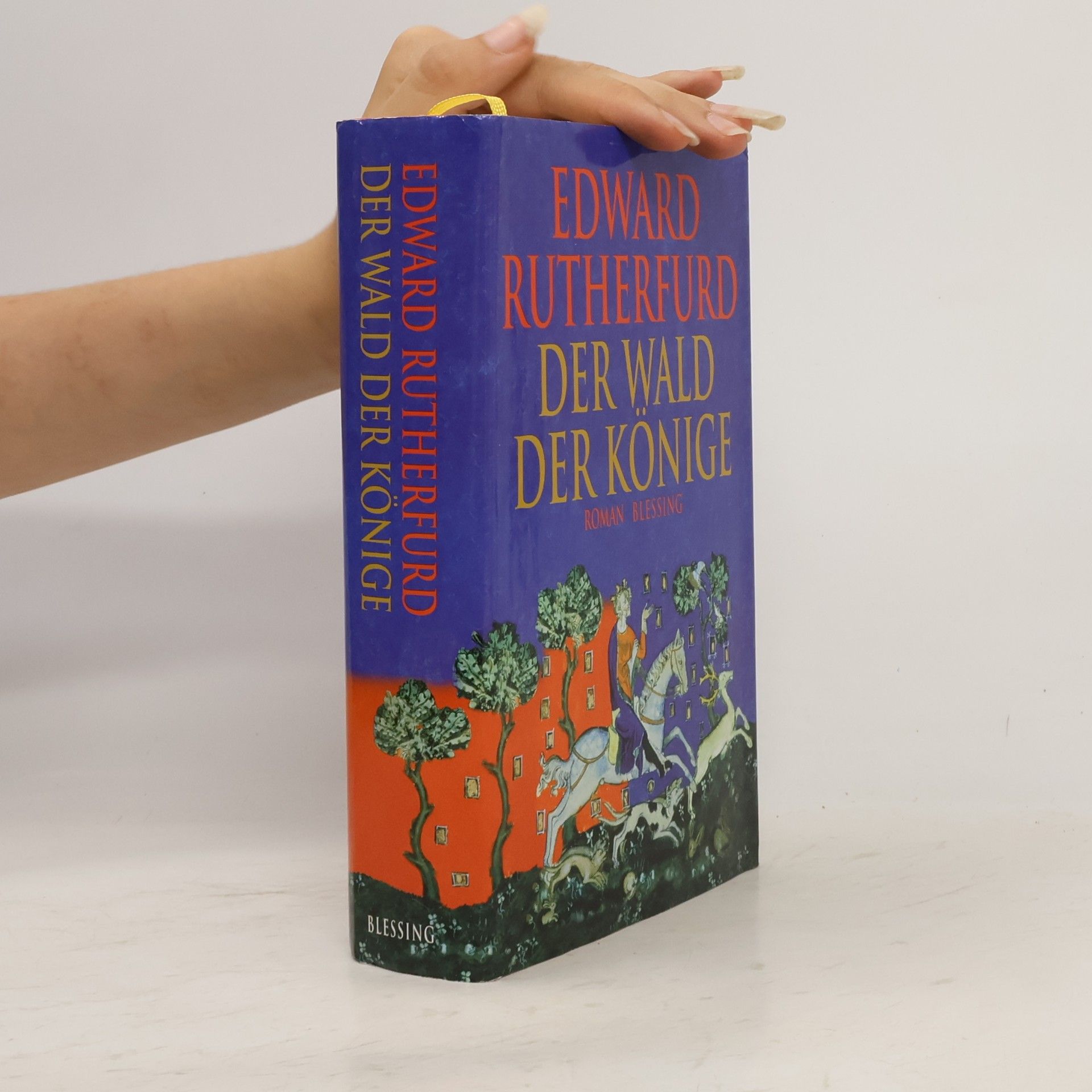 Edward Rutherfurd Der Wald der Könige