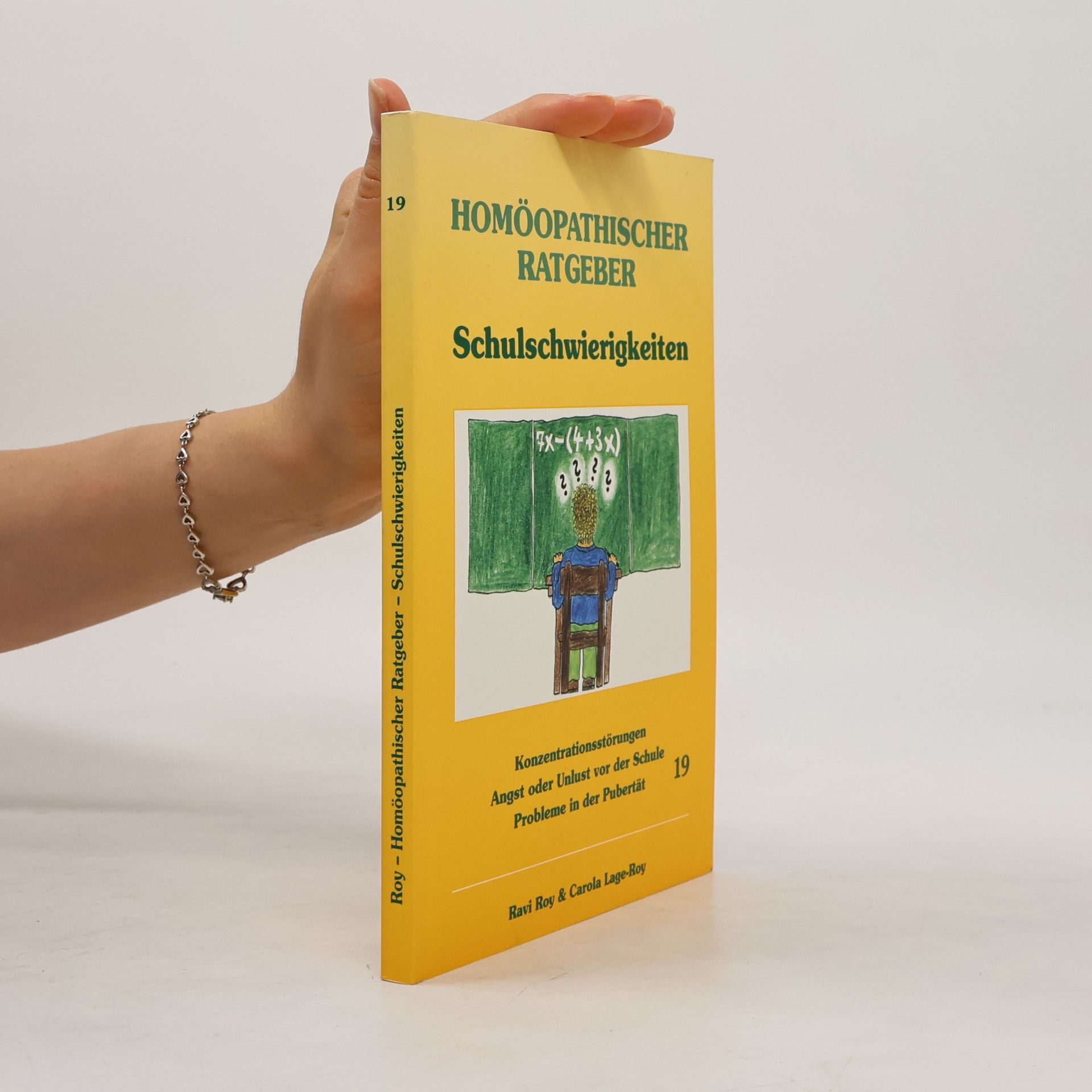 Ravi Roy Homöopathischer Ratgeber bei Schulschwierigkeiten