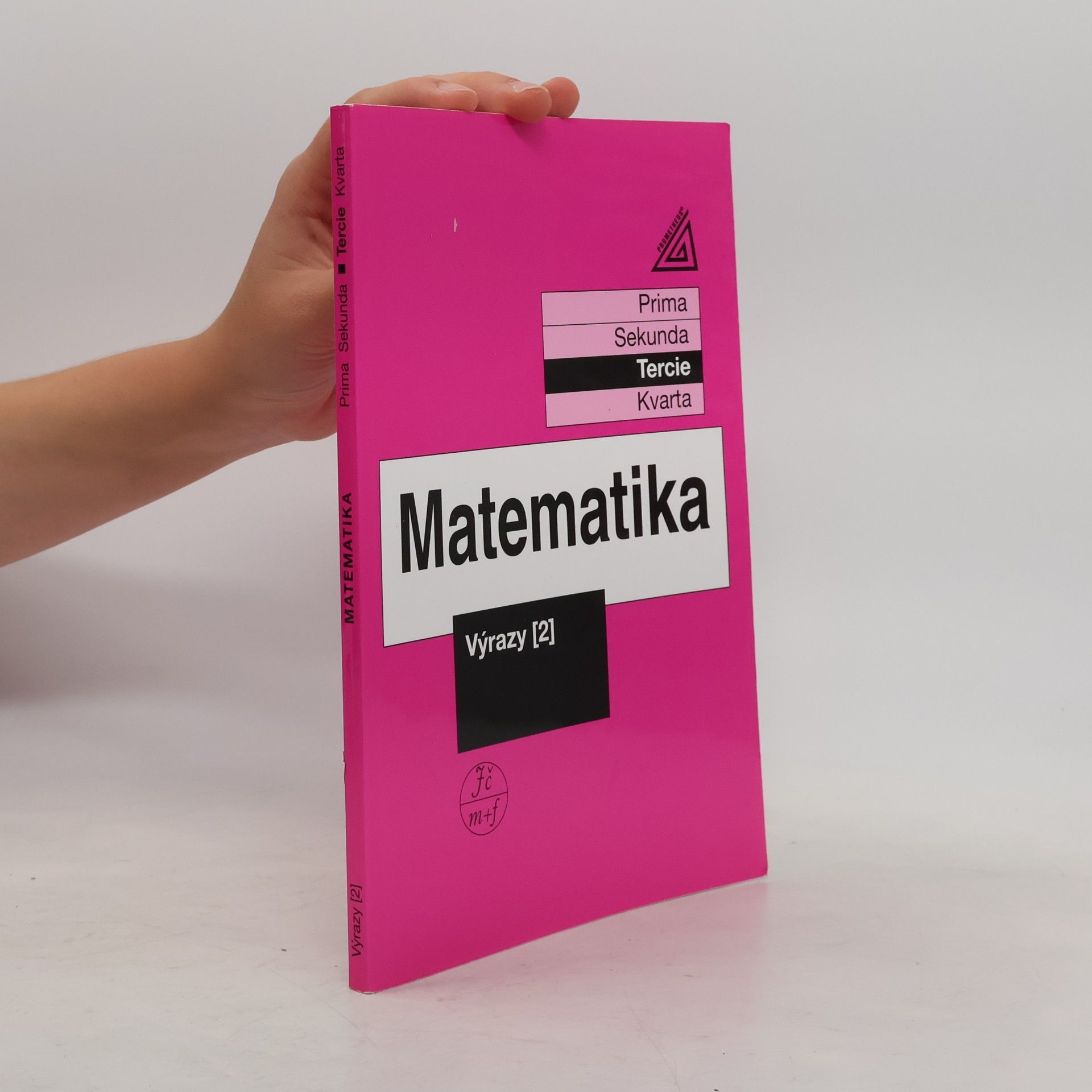 Jiří Herman Matematika. Tercie. Výrazy 2