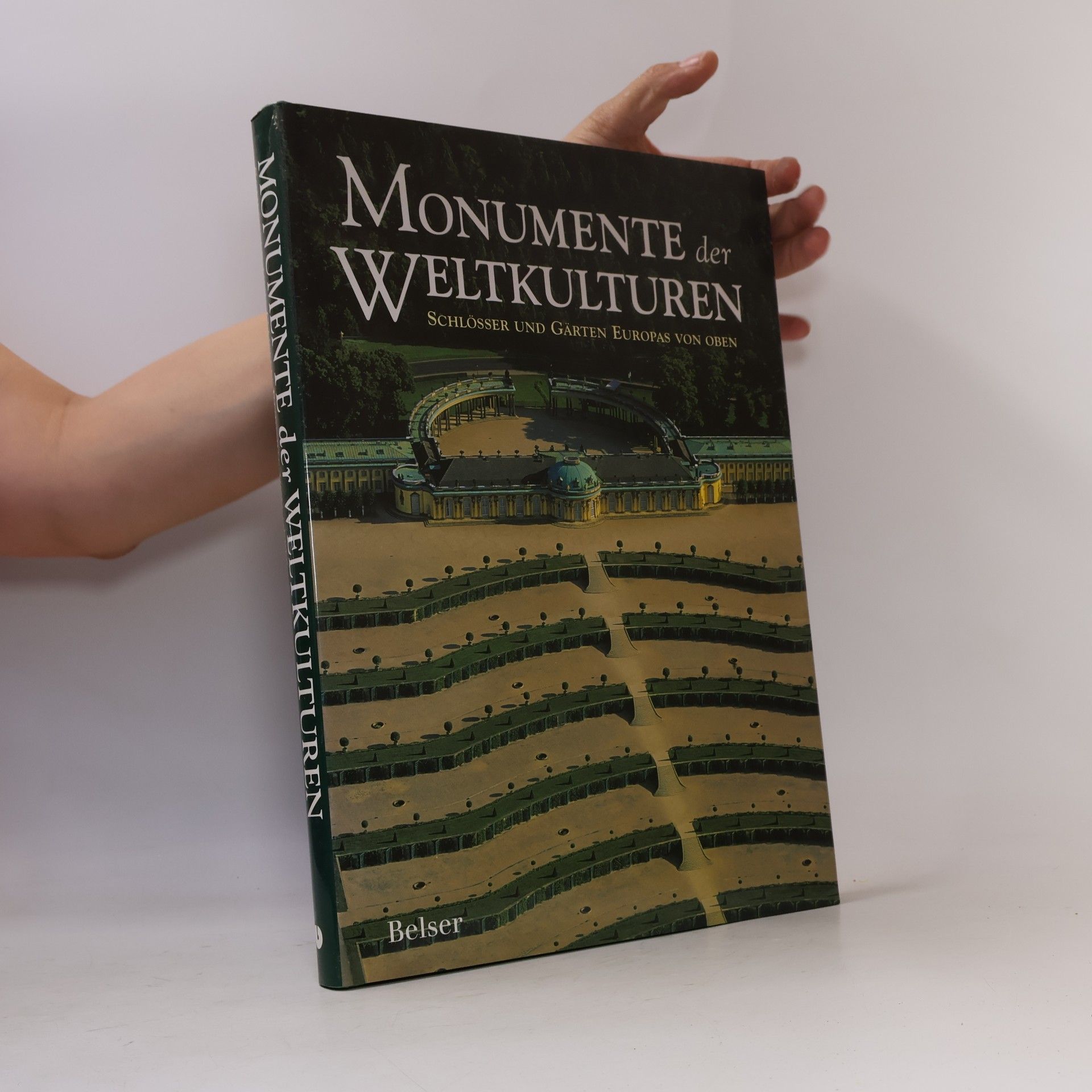 Monumente der Weltkulturen. Schlösser und Gärten Europas von oben