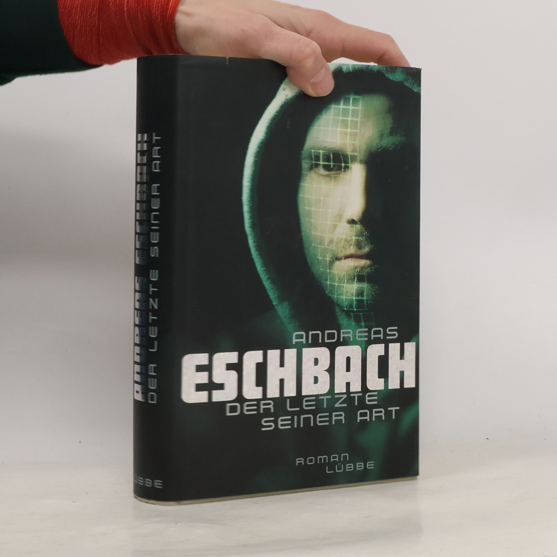 Andreas Eschbach Der Letzte seiner Art