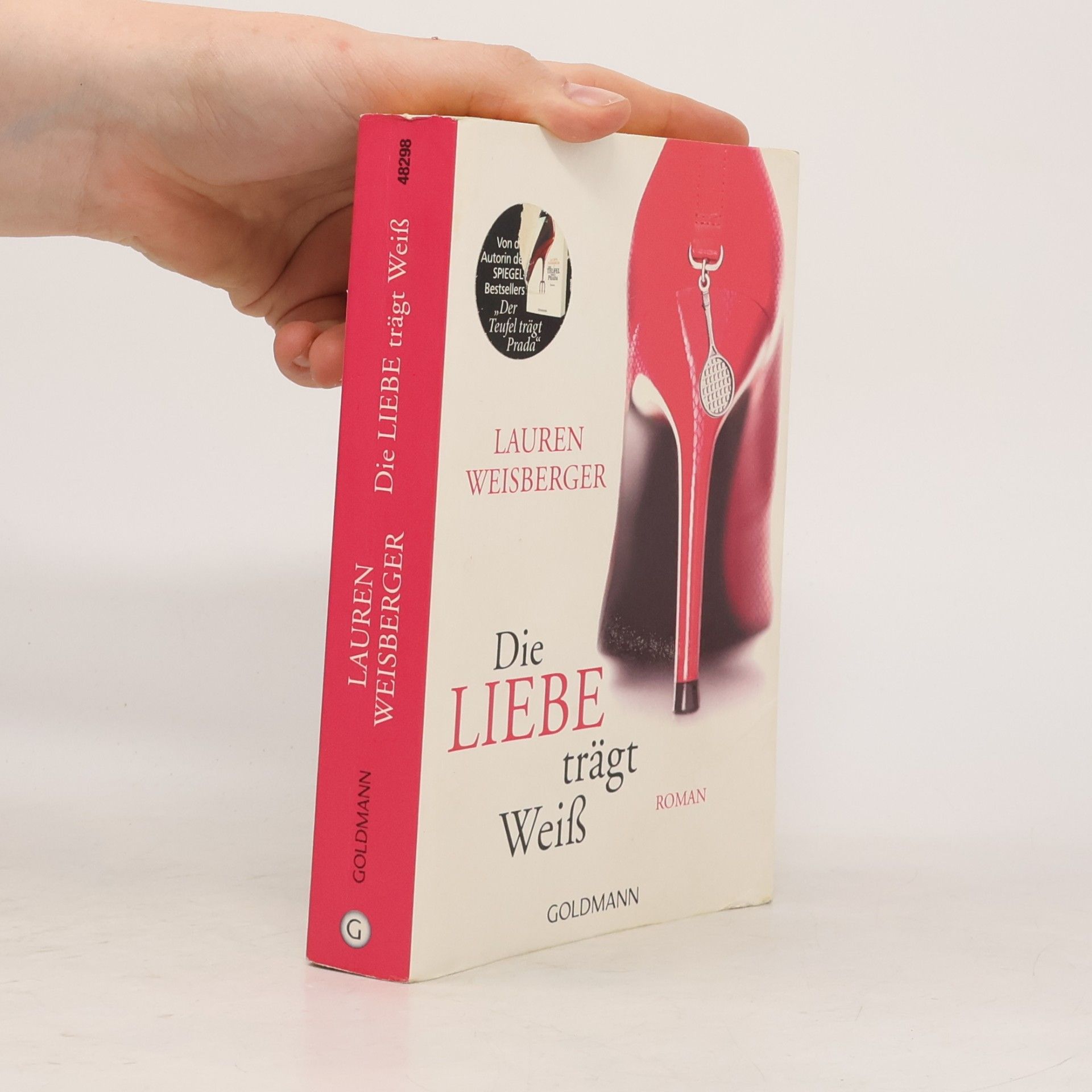 Lauren Weisberger Die Liebe trägt Weiss