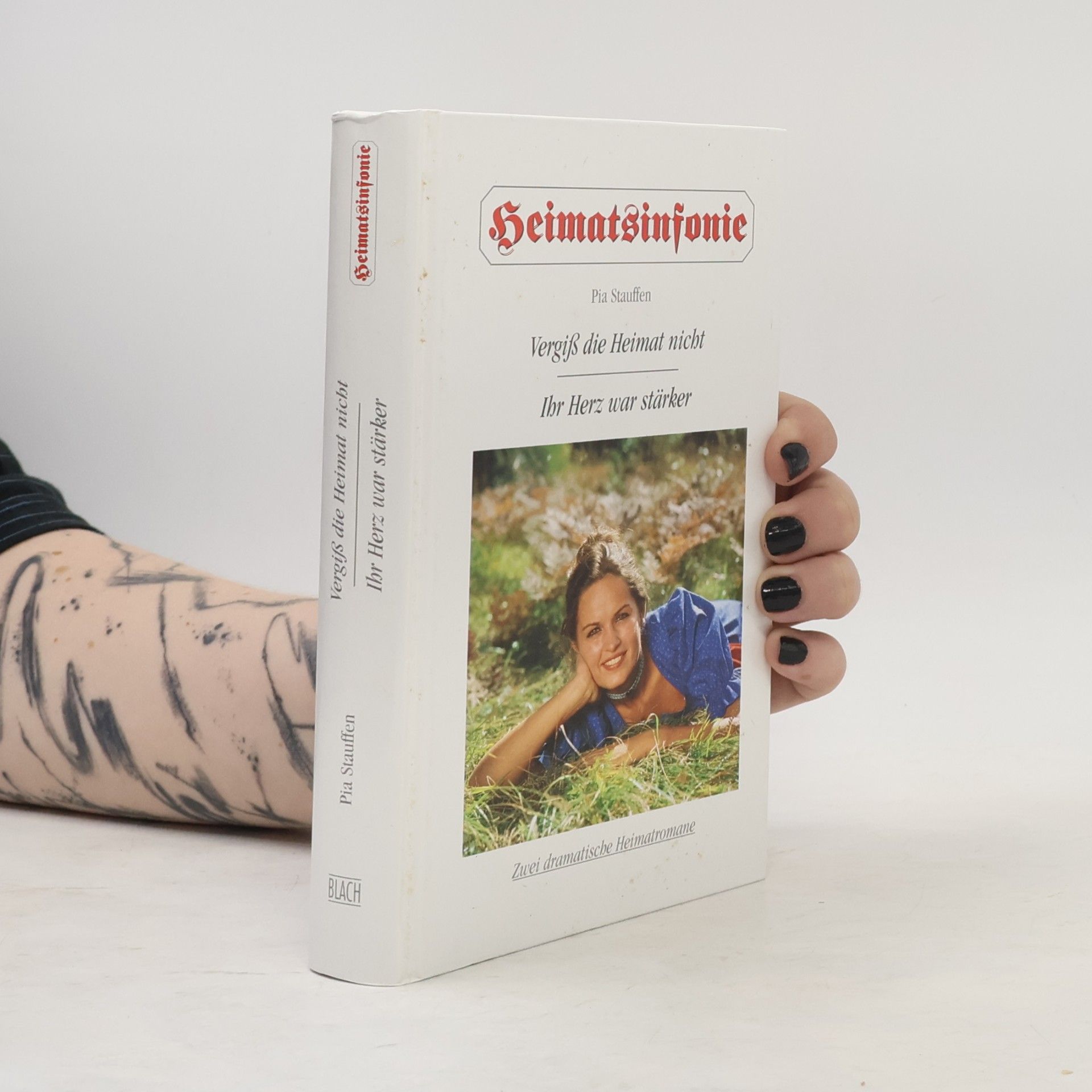 Pia Stauffen Vergiß die Heimat nicht